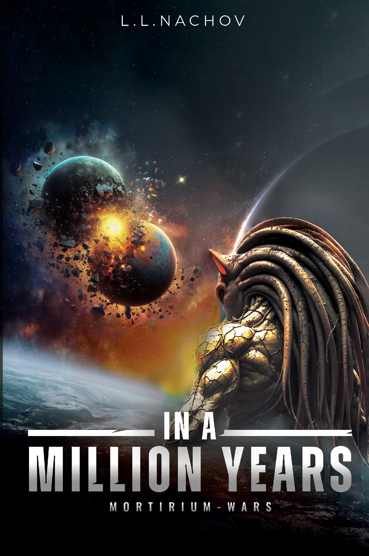 In a Million Years - Mortirium Wars