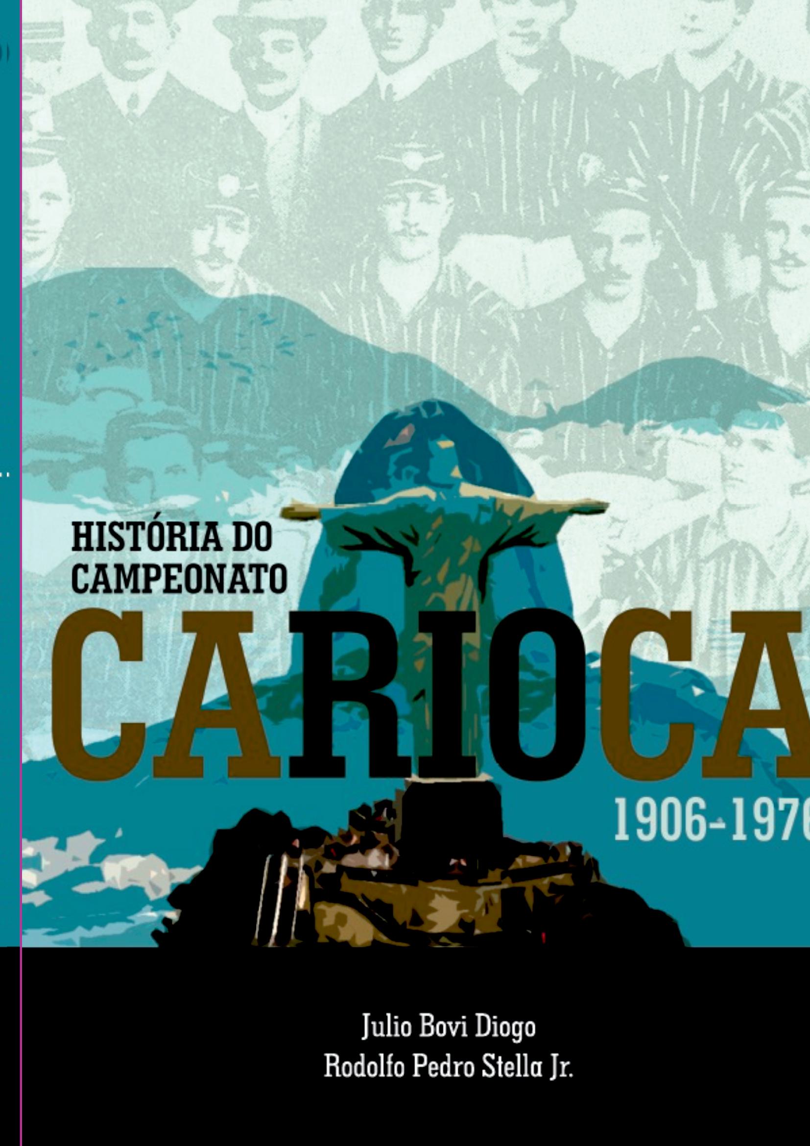 História Do Campeonato Carioca 1906 - 1976