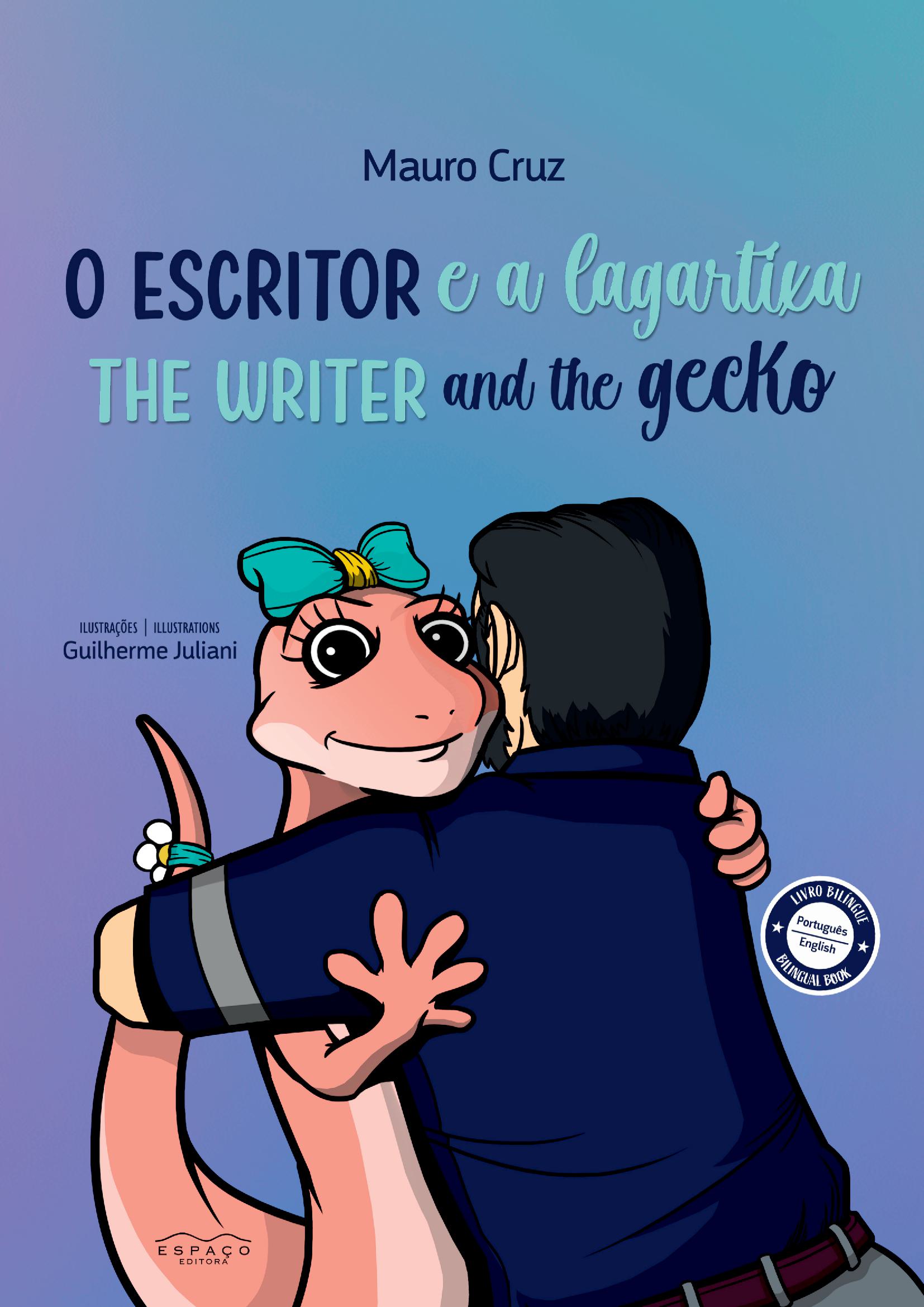 O Escritor E A Lagartixa [bilíngue]