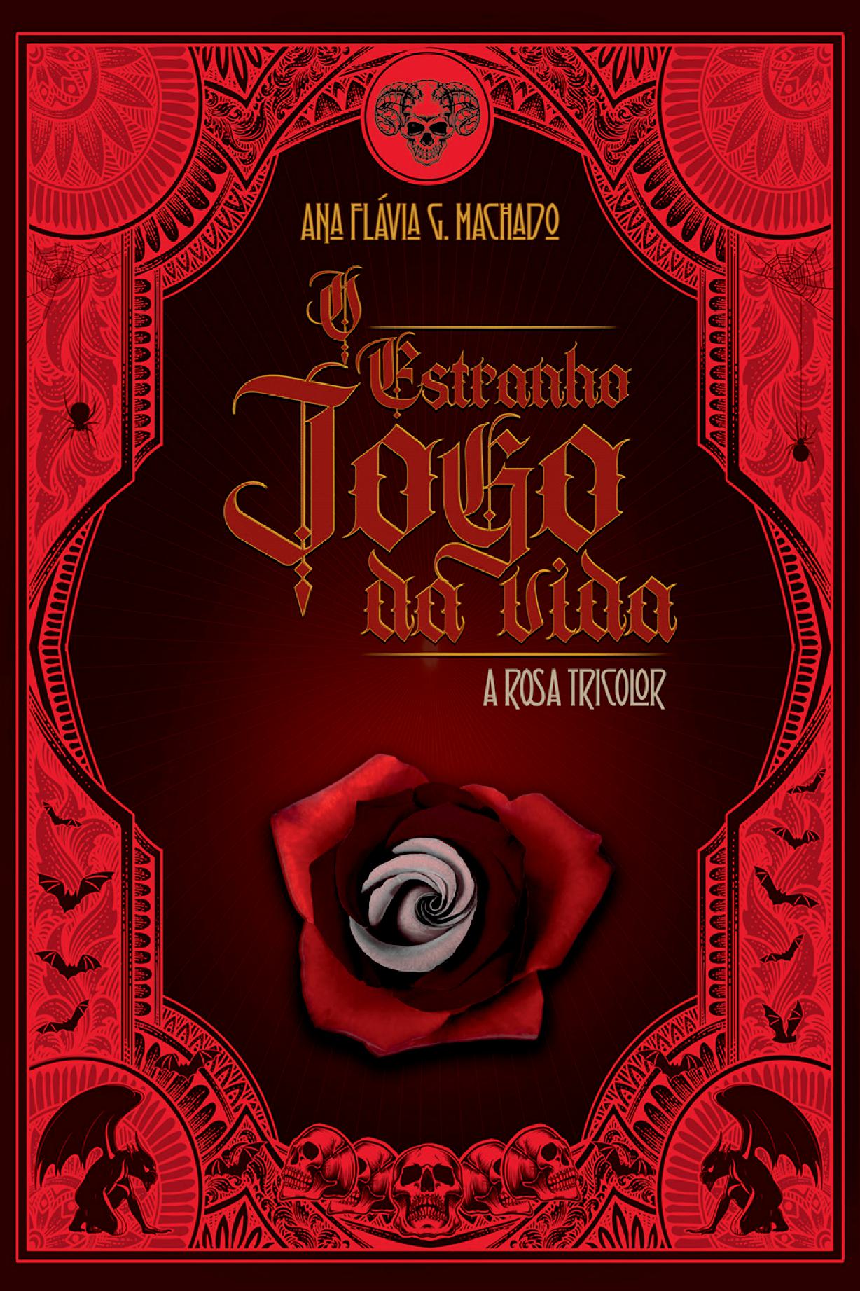 O Estranho Jogo Da Vida – A Rosa Tricolor