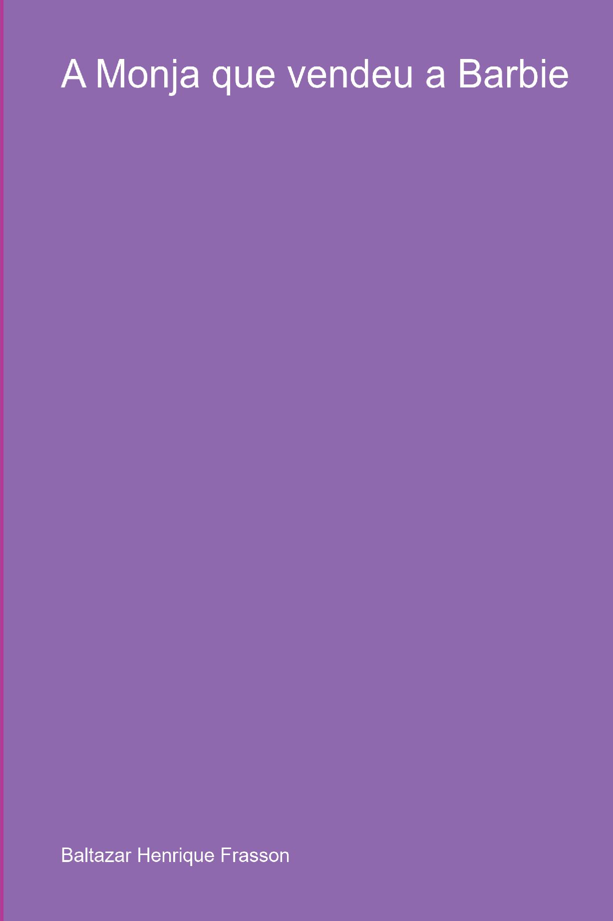 A Monja Que Vendeu A Barbie