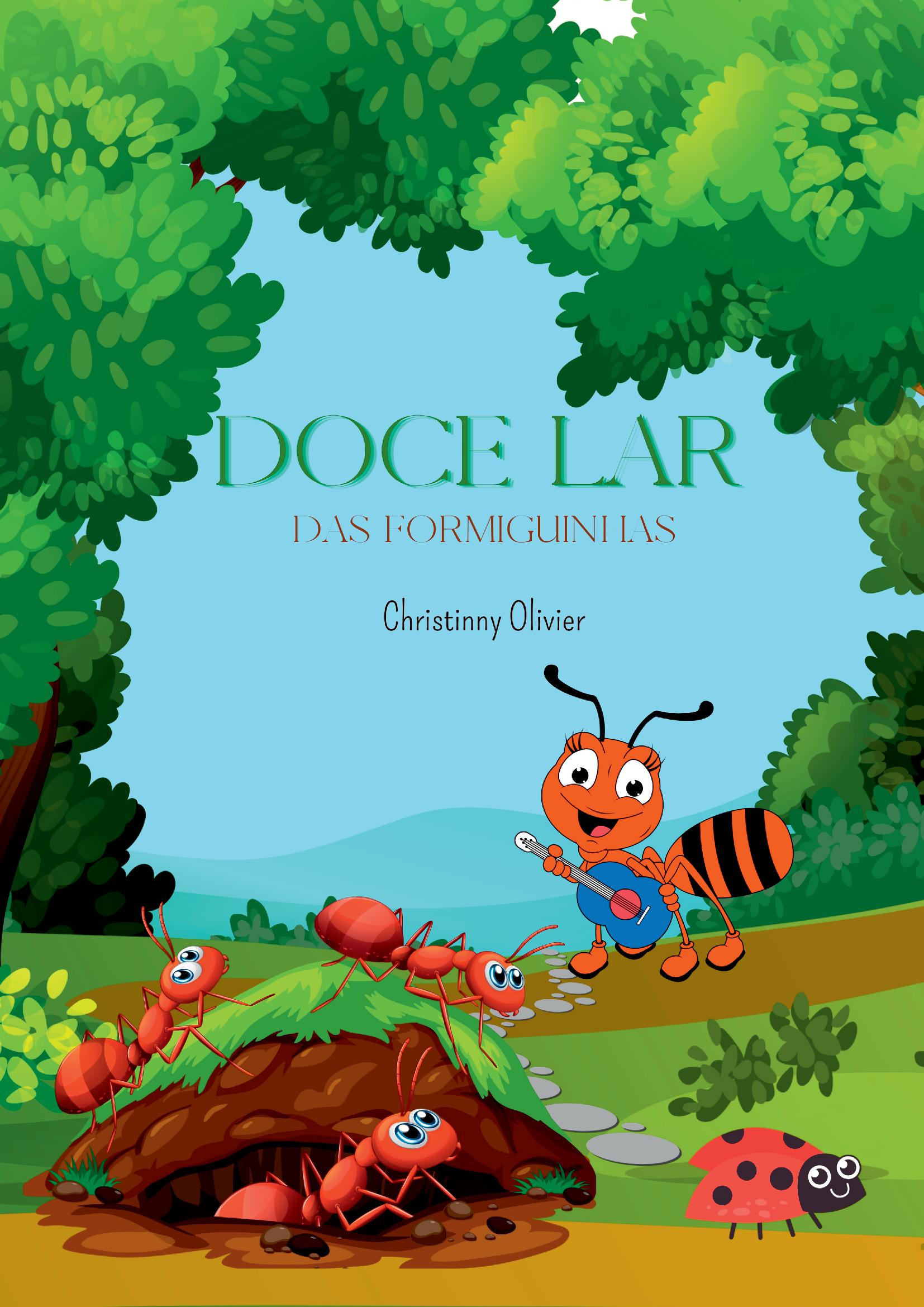 Doce Lar Das Formiguinhas