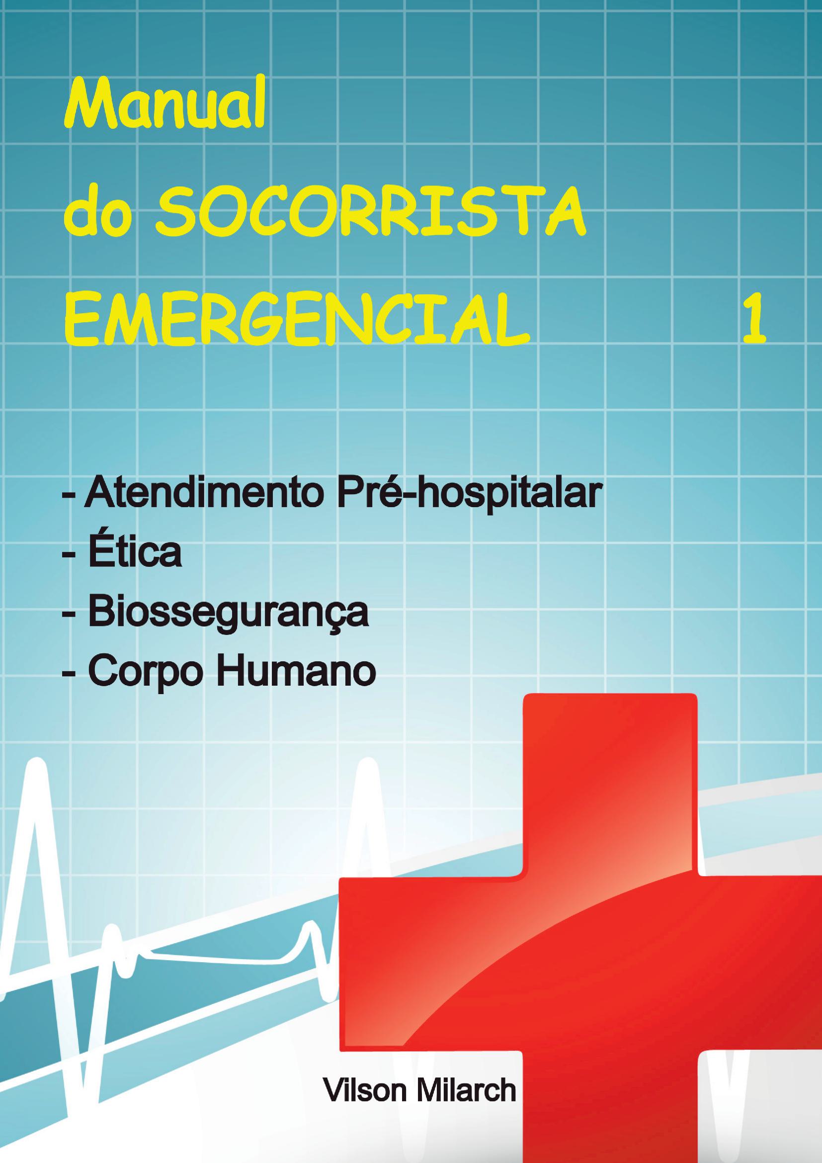 Manual Do Socorrista Emergencial - 1.a Parte