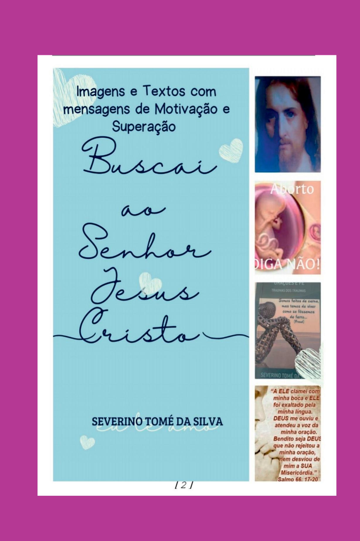 Buscai Ao Senhor Jesus Cristo