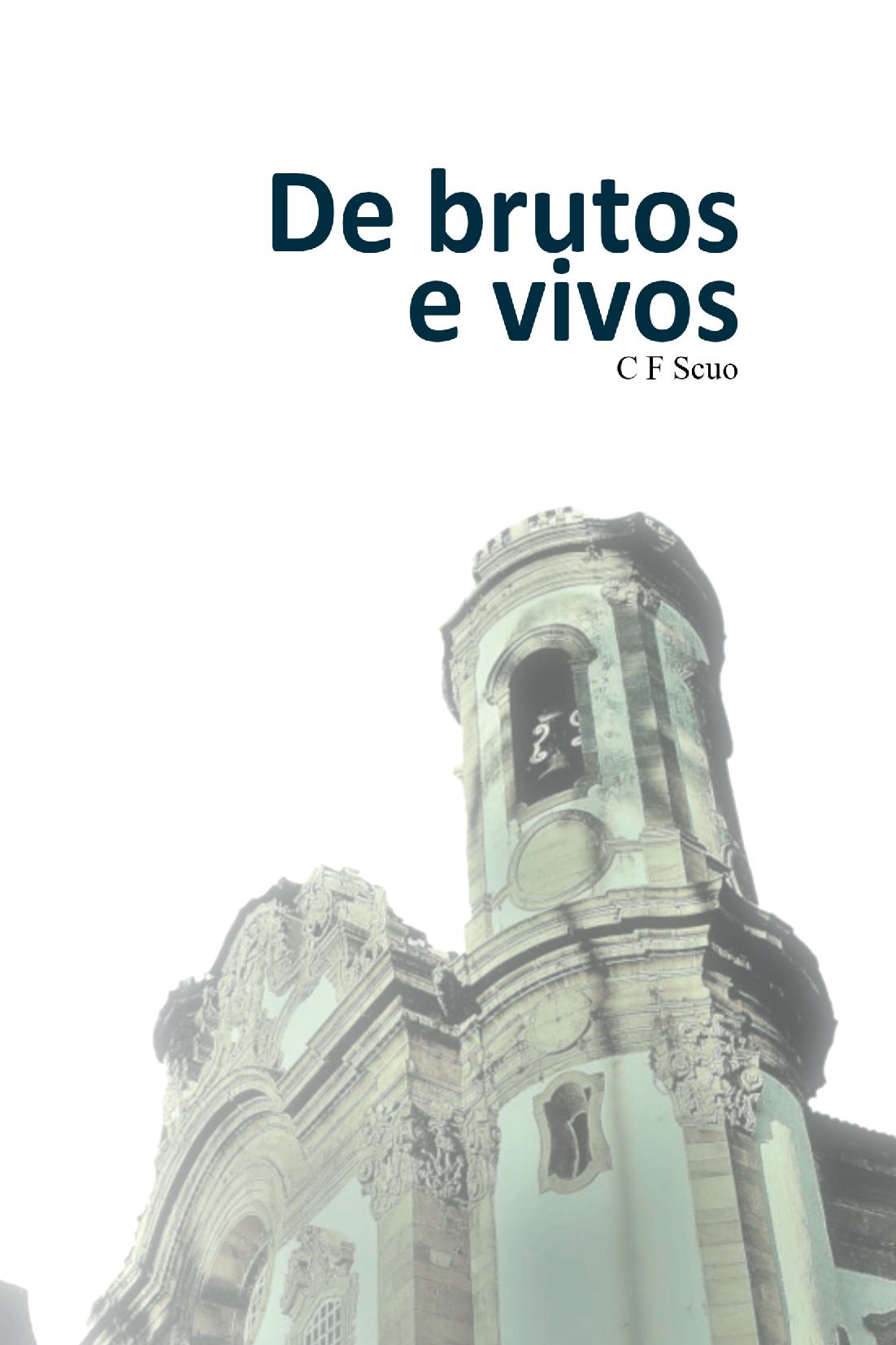 De Brutos E Vivos