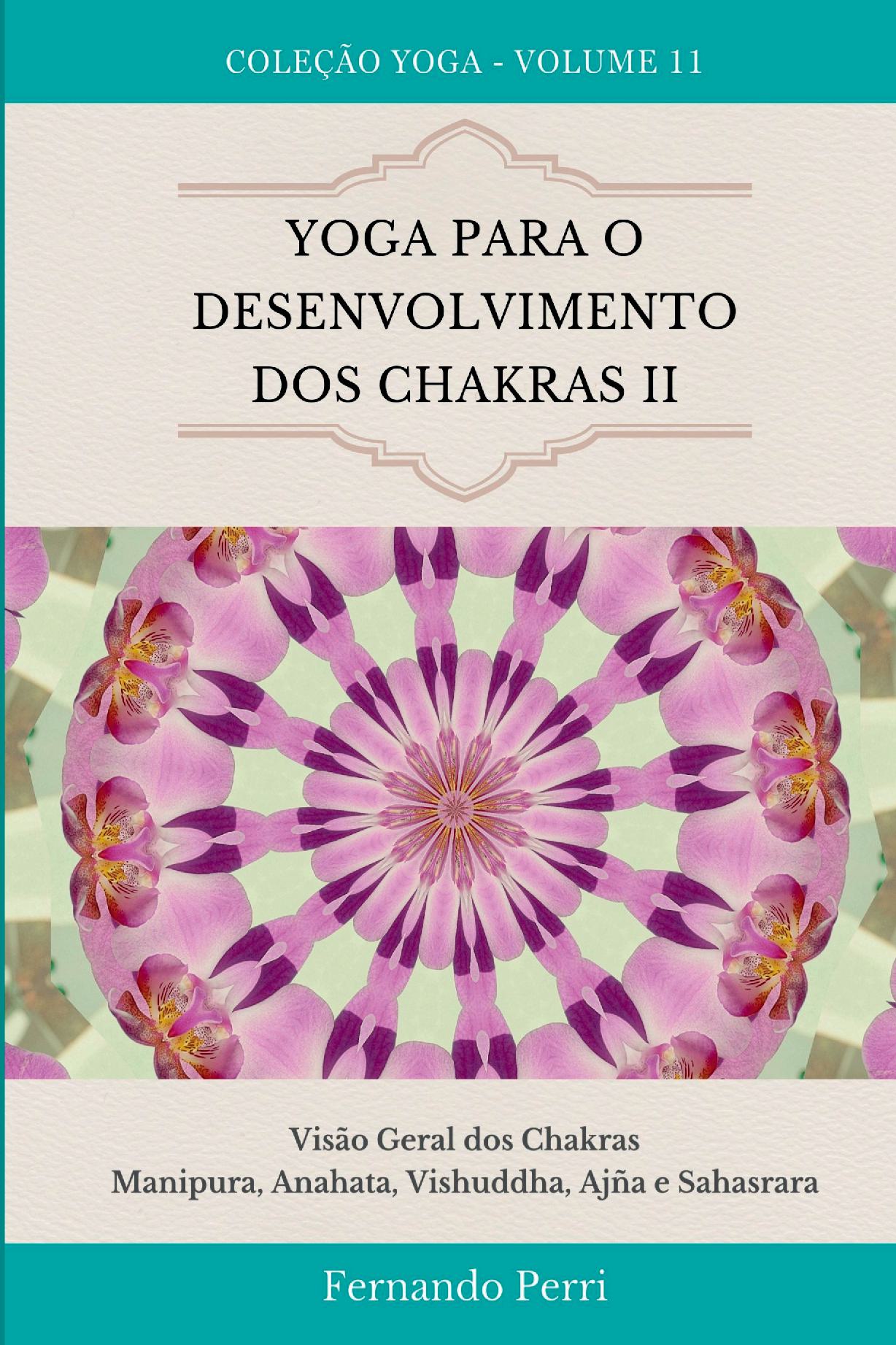 Yoga Para Desenvolvimento Dos Chakras Ii