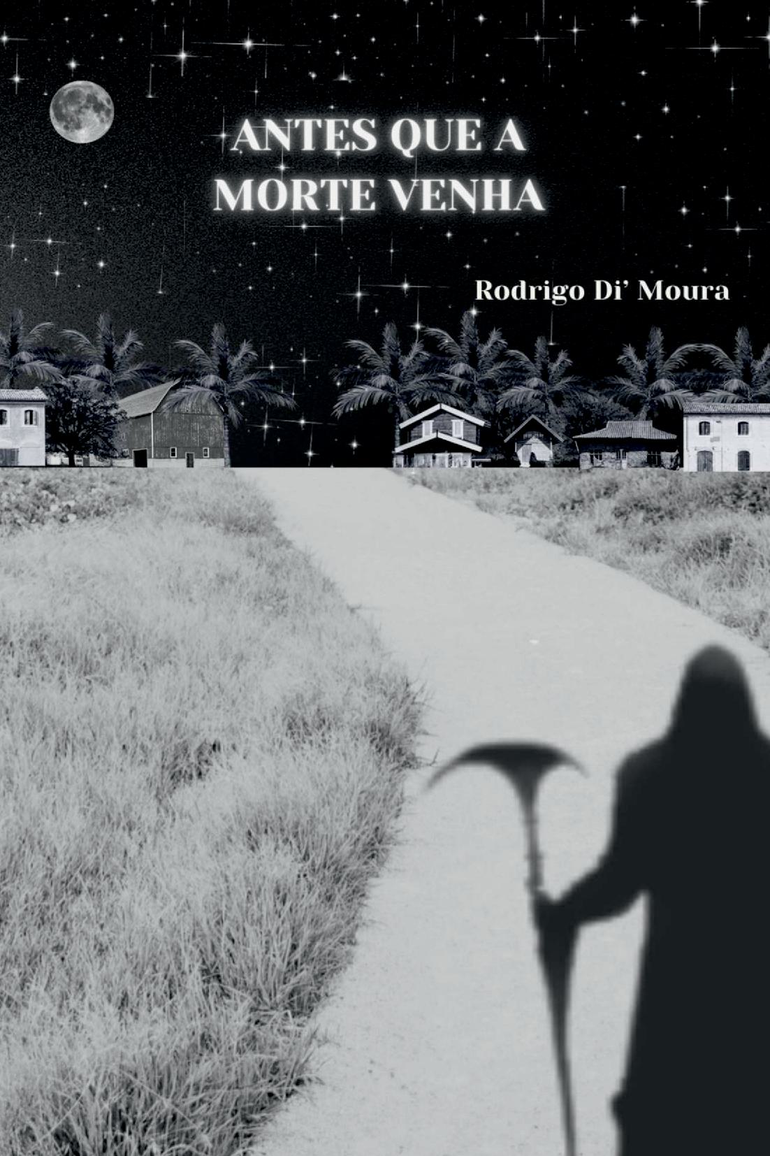 Antes Que A Morte Venha