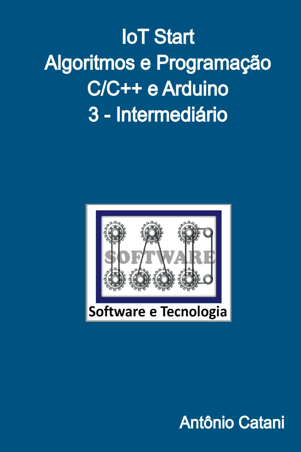 Iot Start - Algoritmos E Programação - C/c++ E Arduino - 3 - Intermediário