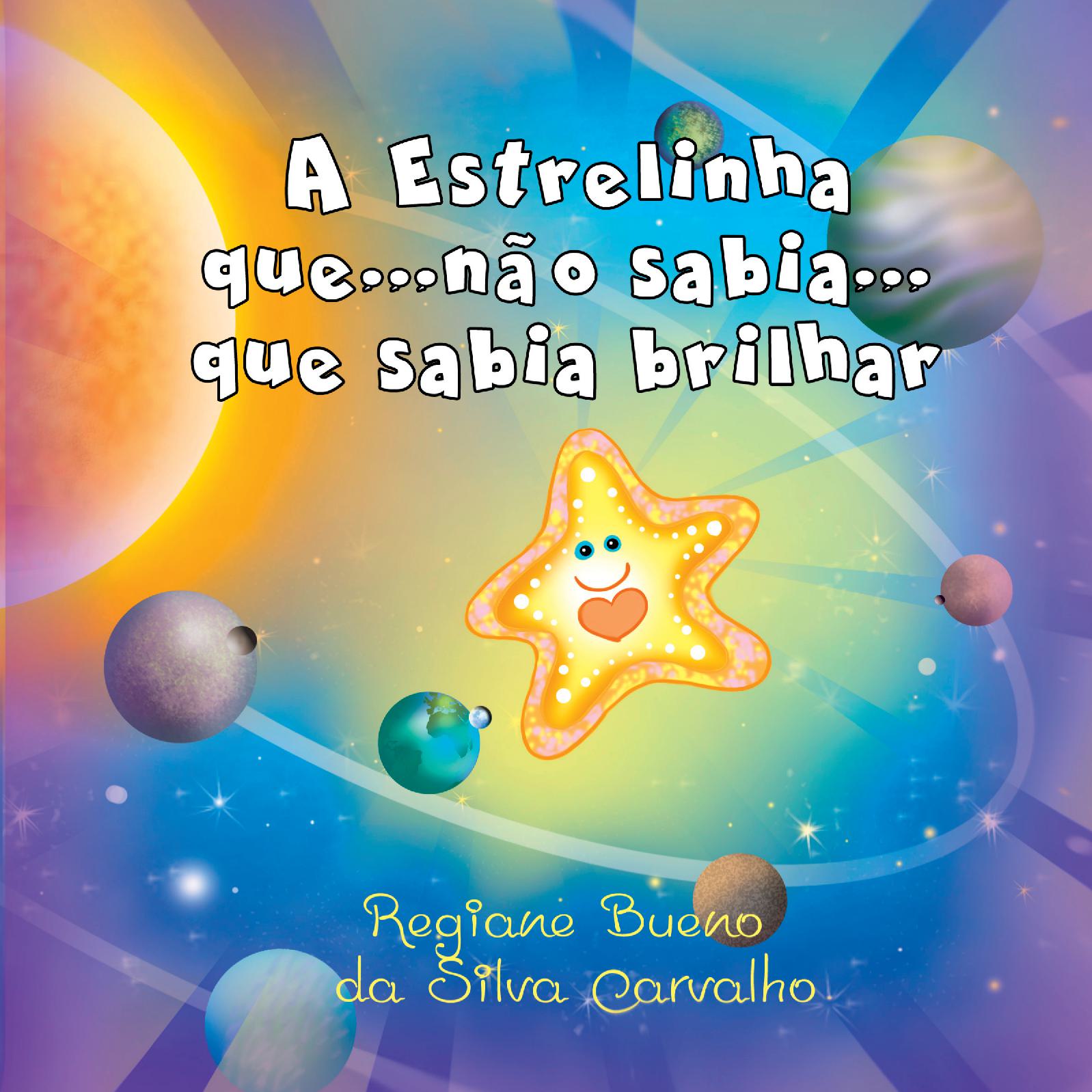 A Estrelinha Que... Não Sabia.... Que Sabia Brilhar...