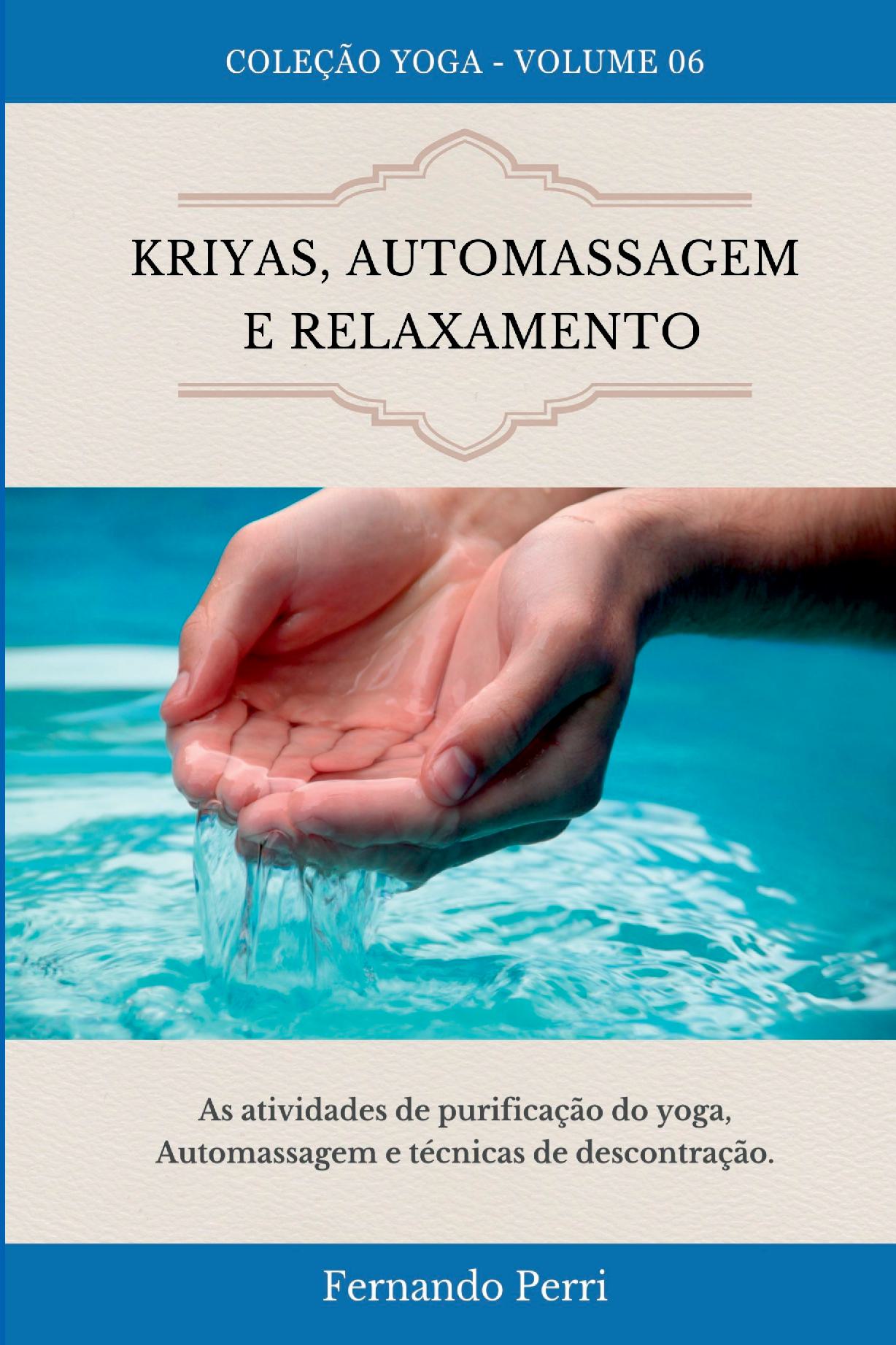 Kriyas, Automassagem E Relaxamento