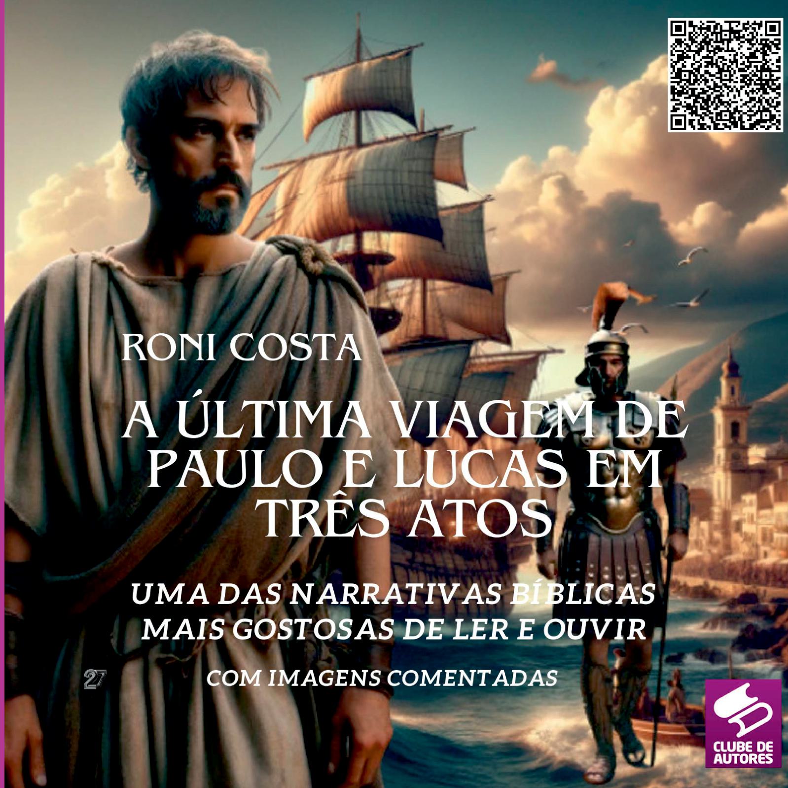 A Última Viagem De Paulo E Lucas Em Três Atos