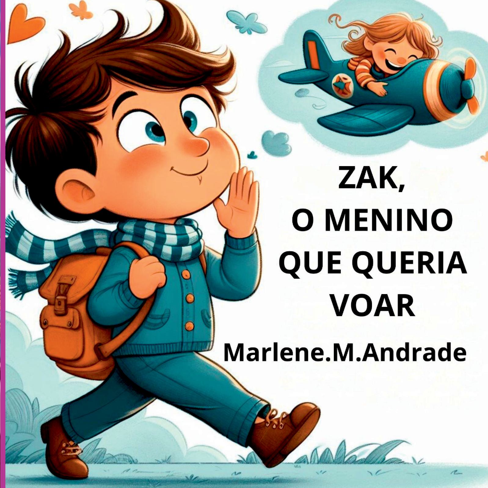 Zak, O Menino Que Queria Voar