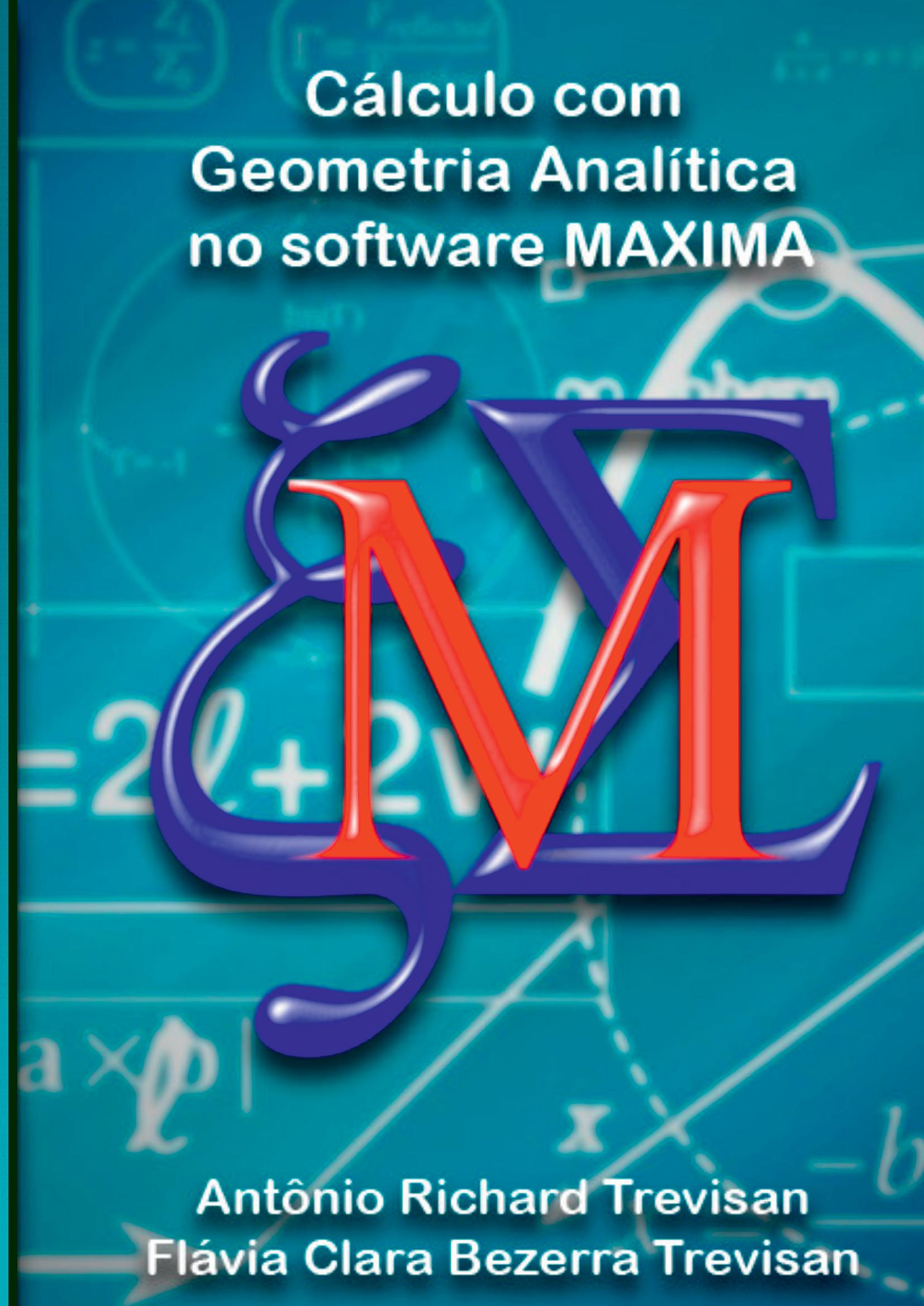 Cálculo Com Geometria Analítica No Software Maxima