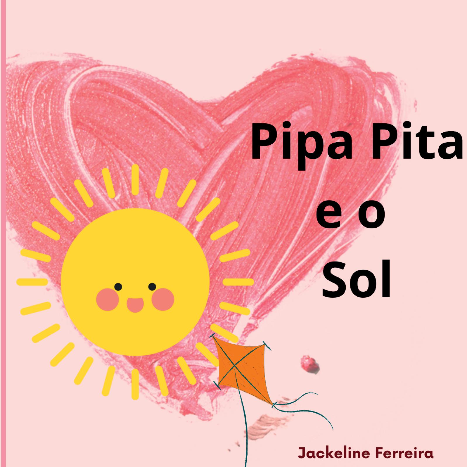 Pipa Pita E O Sol