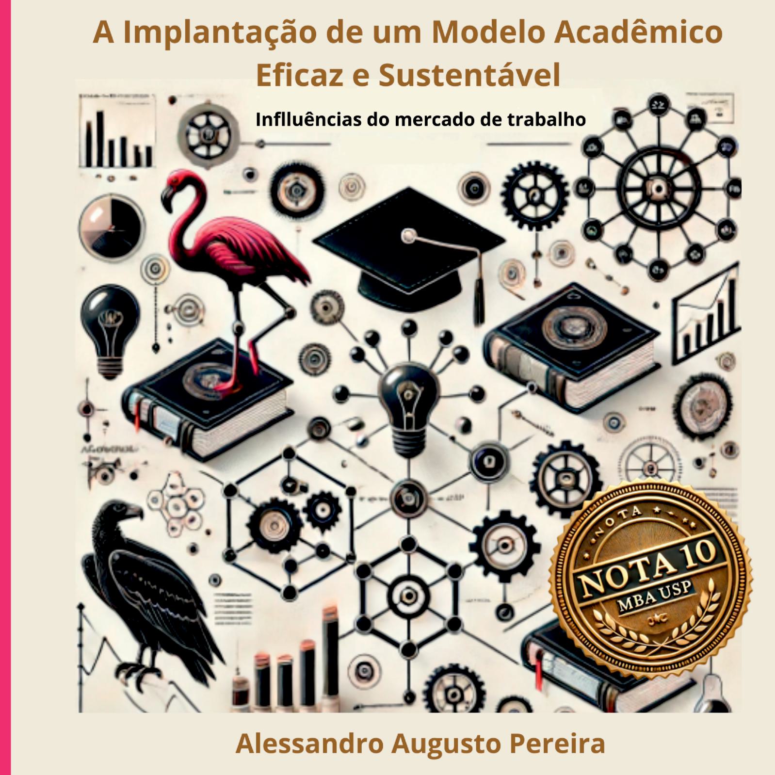 A Implantação De Um Modelo Acadêmico Eficaz E Sustentável