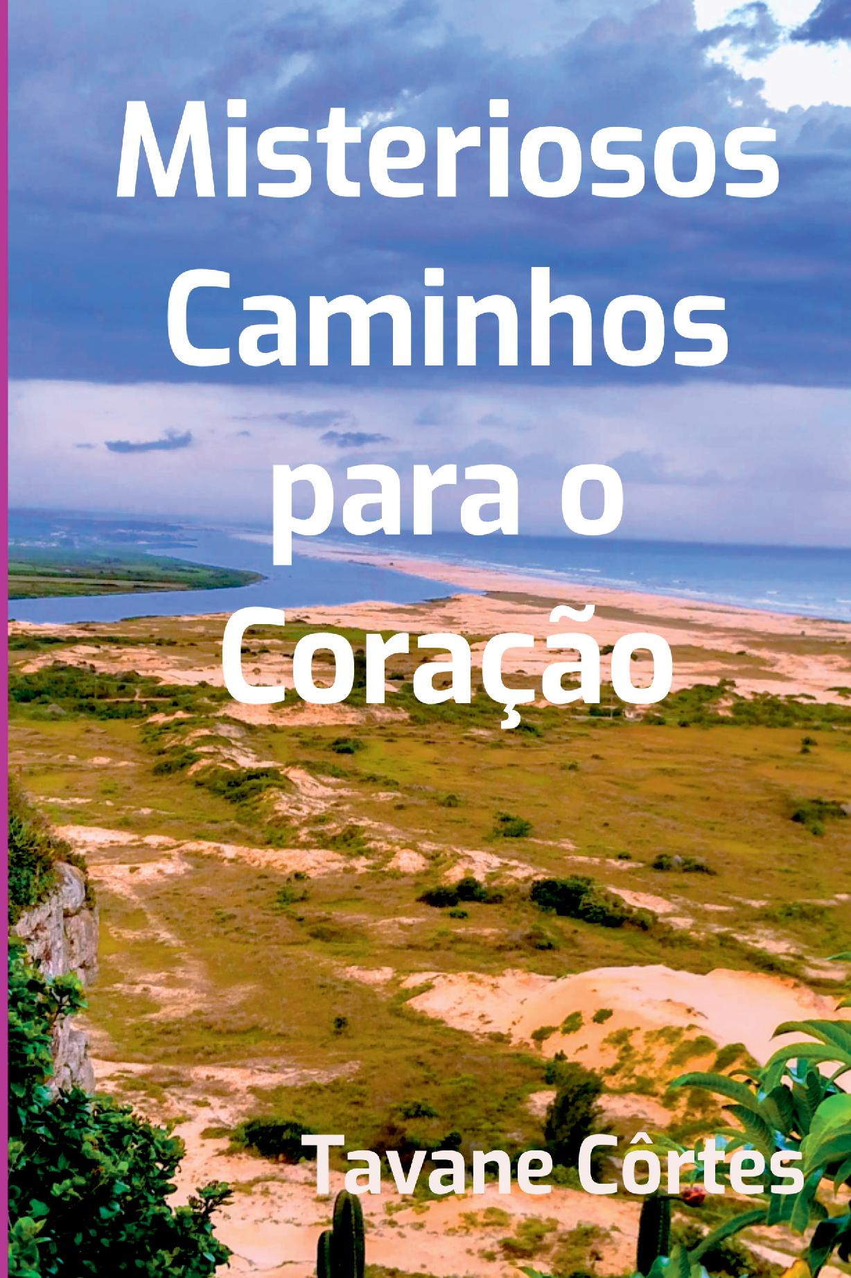 Misteriosos Caminhos Para O Coração