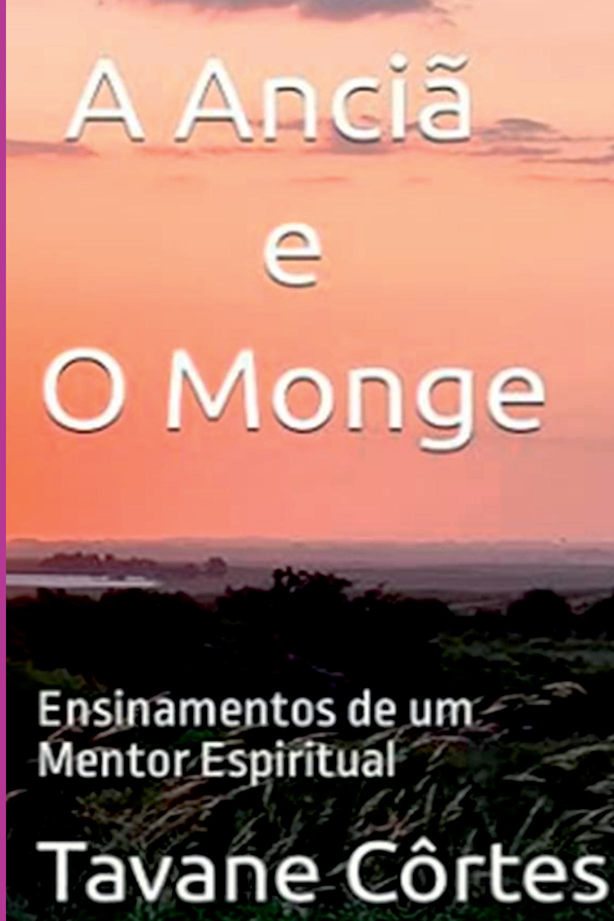 A Anciã E O Monge