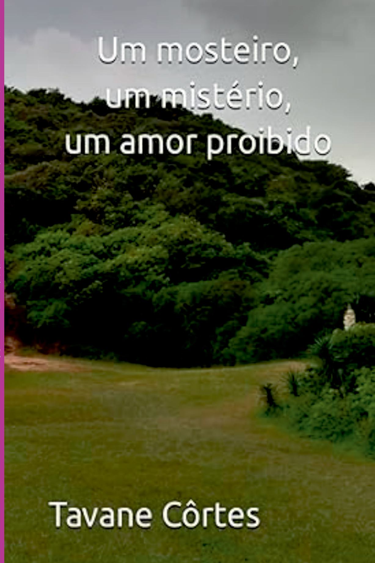 Um Mosteiro, Um Mistério, Um Amor Proibido