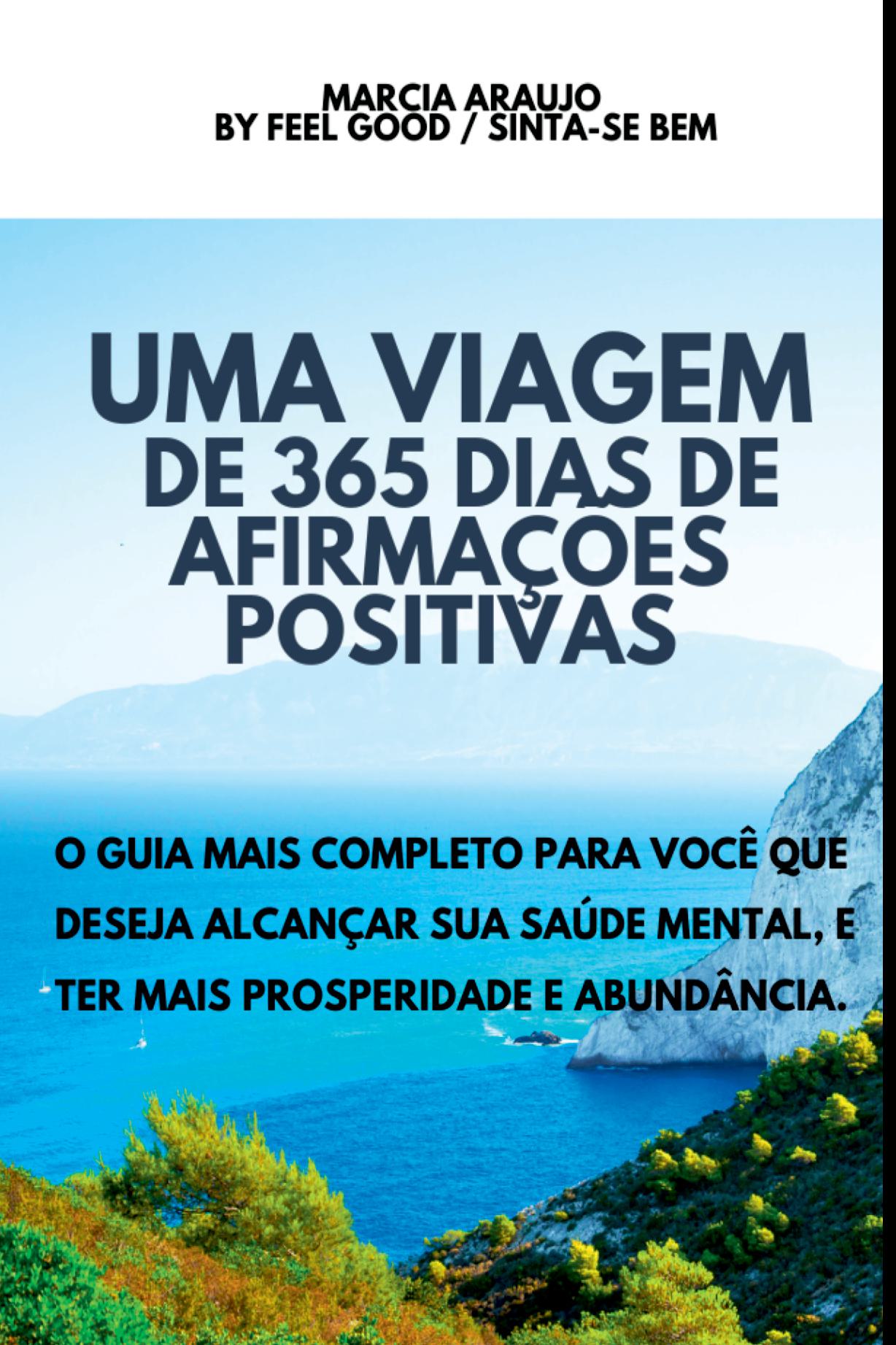 Uma Viagem Com 365 Dias De Afirmações Positivas
