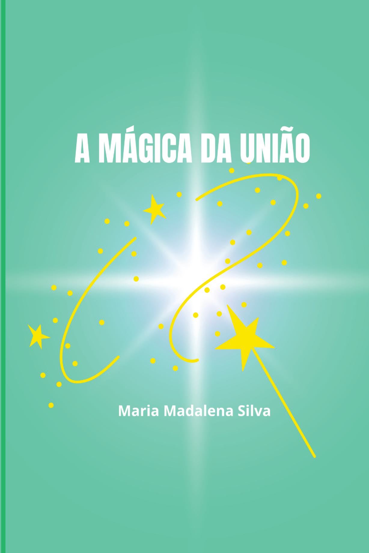 A Mágica Da União