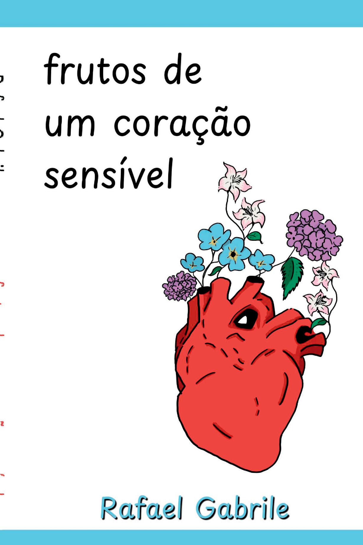 Frutos De Um Coração Sensível