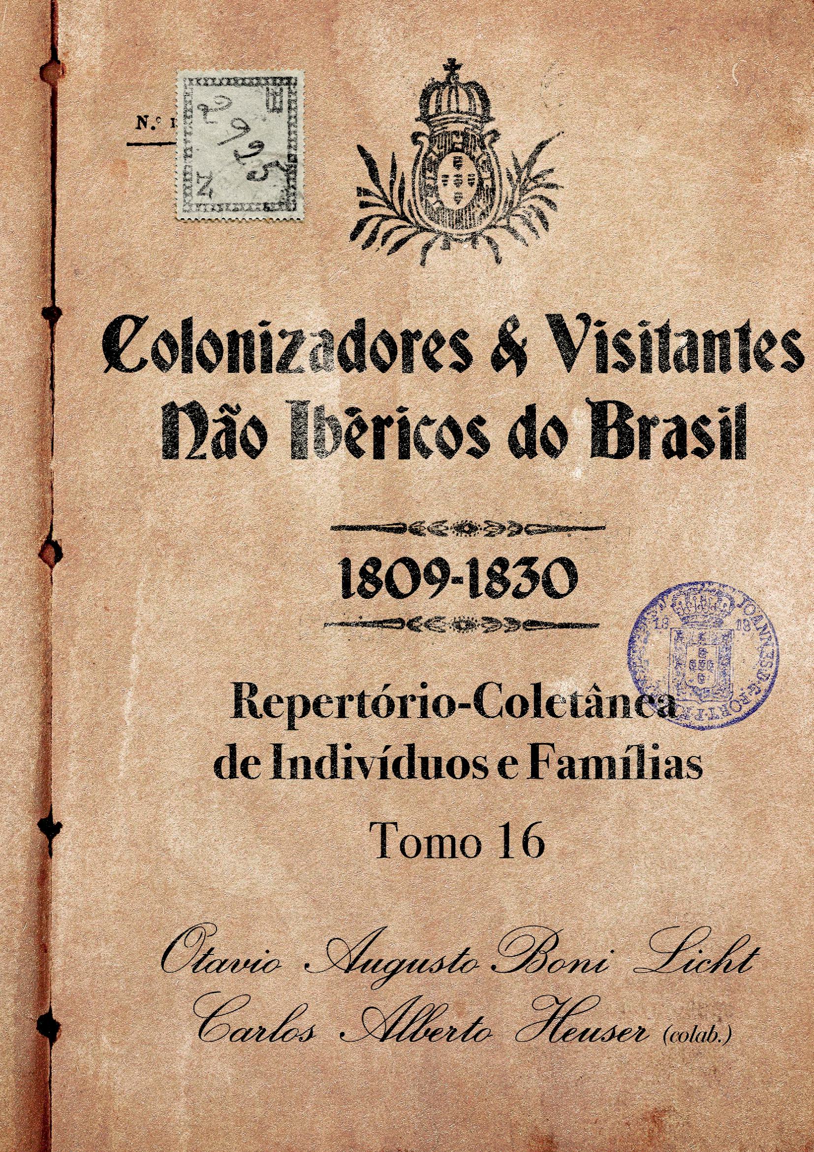 Colonizadores E Visitantes Não Ibéricos Do Brasil - 1809-1830
