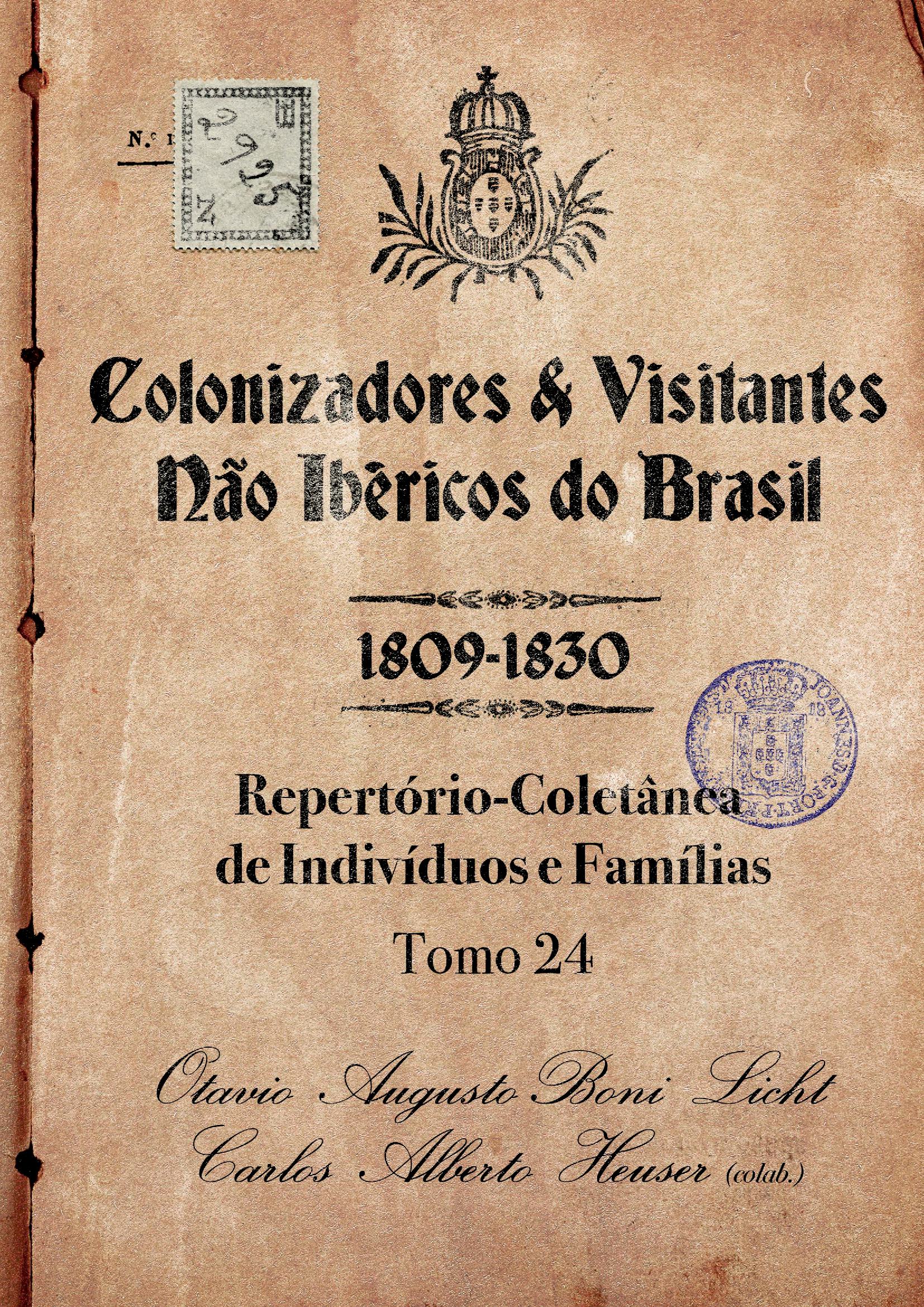 Colonizadores E Visitantes Não Ibéricos Do Brasil - 1809-1830