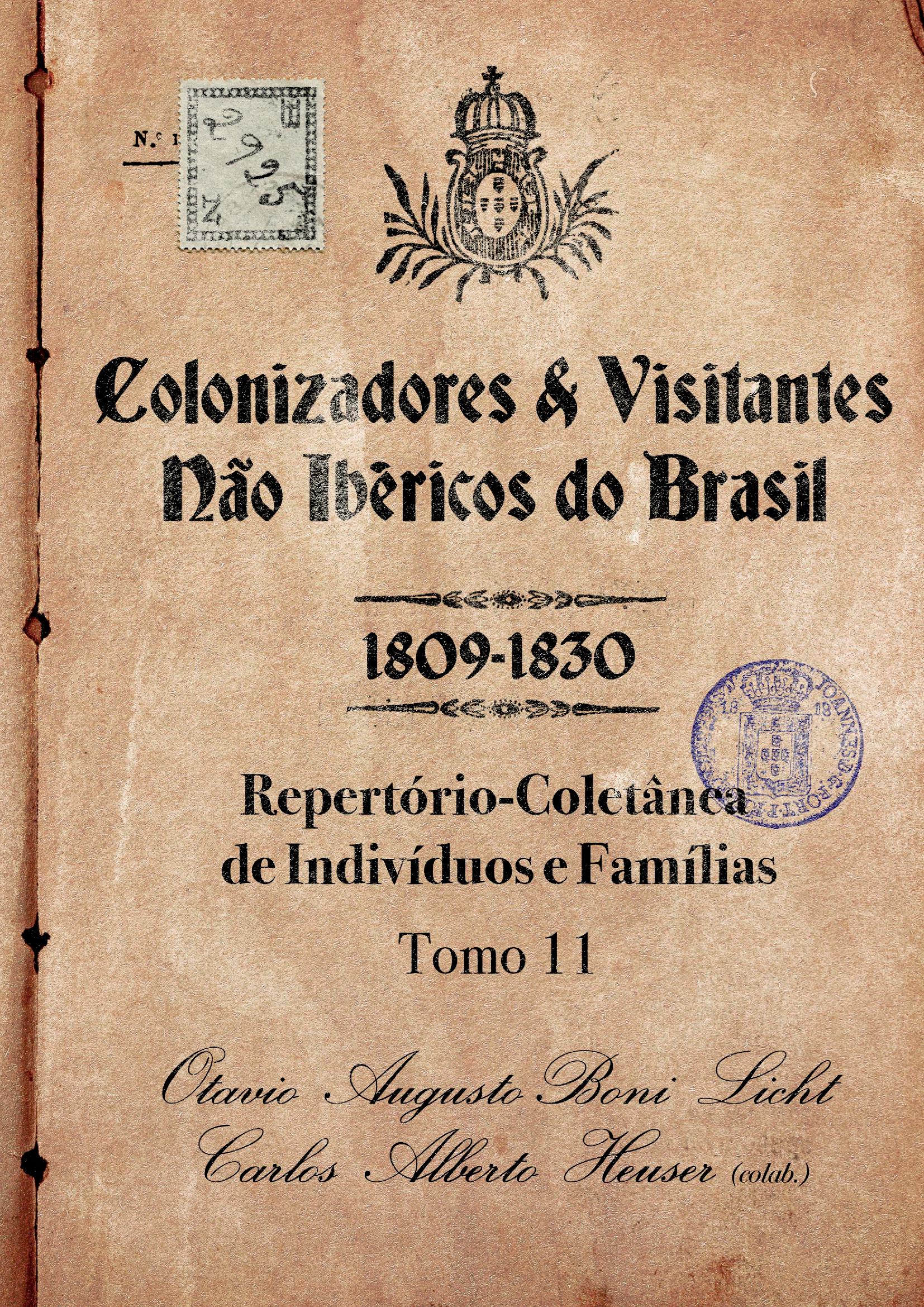 Colonizadores E Visitantes Não Ibéricos Do Brasil - 1809-1830