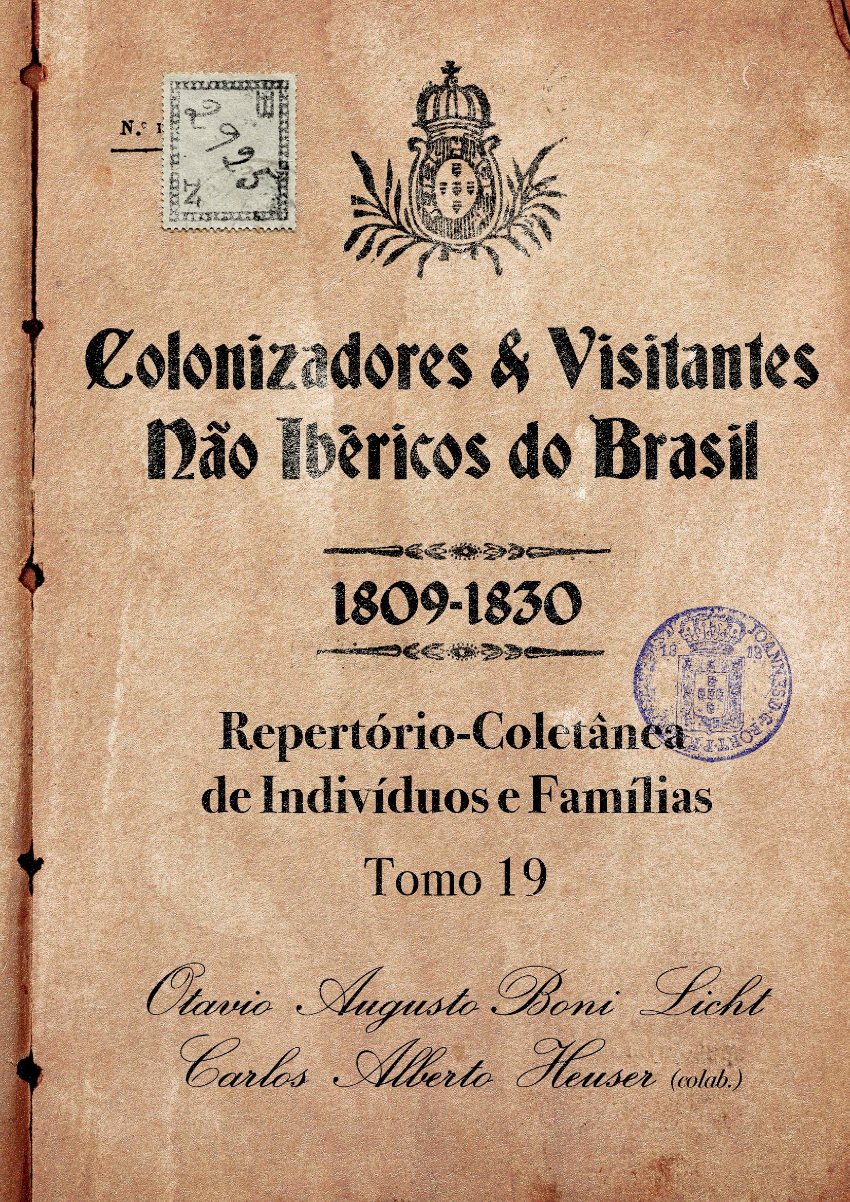 Colonizadores E Visitantes Não Ibéricos Do Brasil - 1809-1830