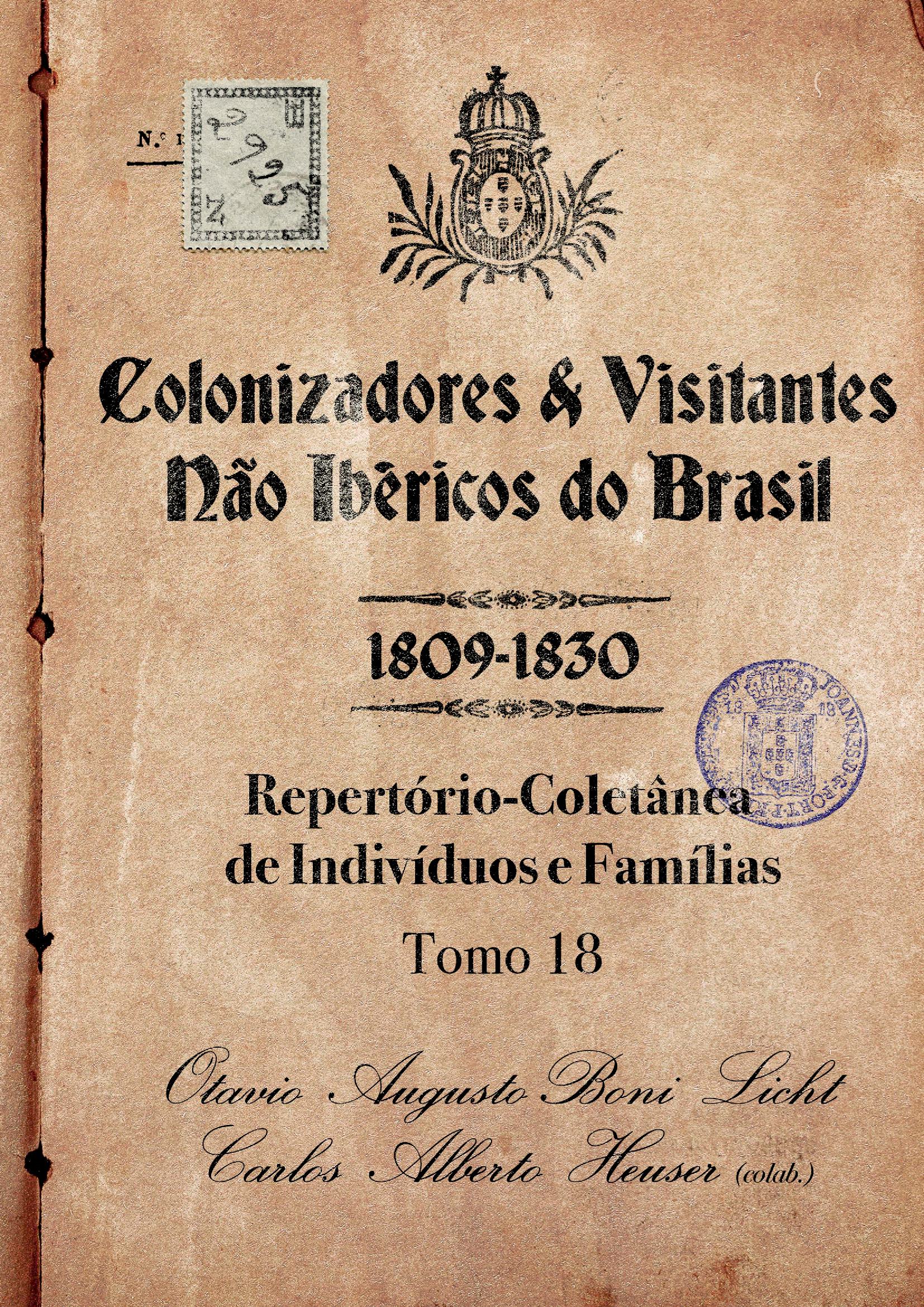 Colonizadores E Visitantes Não Ibéricos Do Brasil - 1809-1830