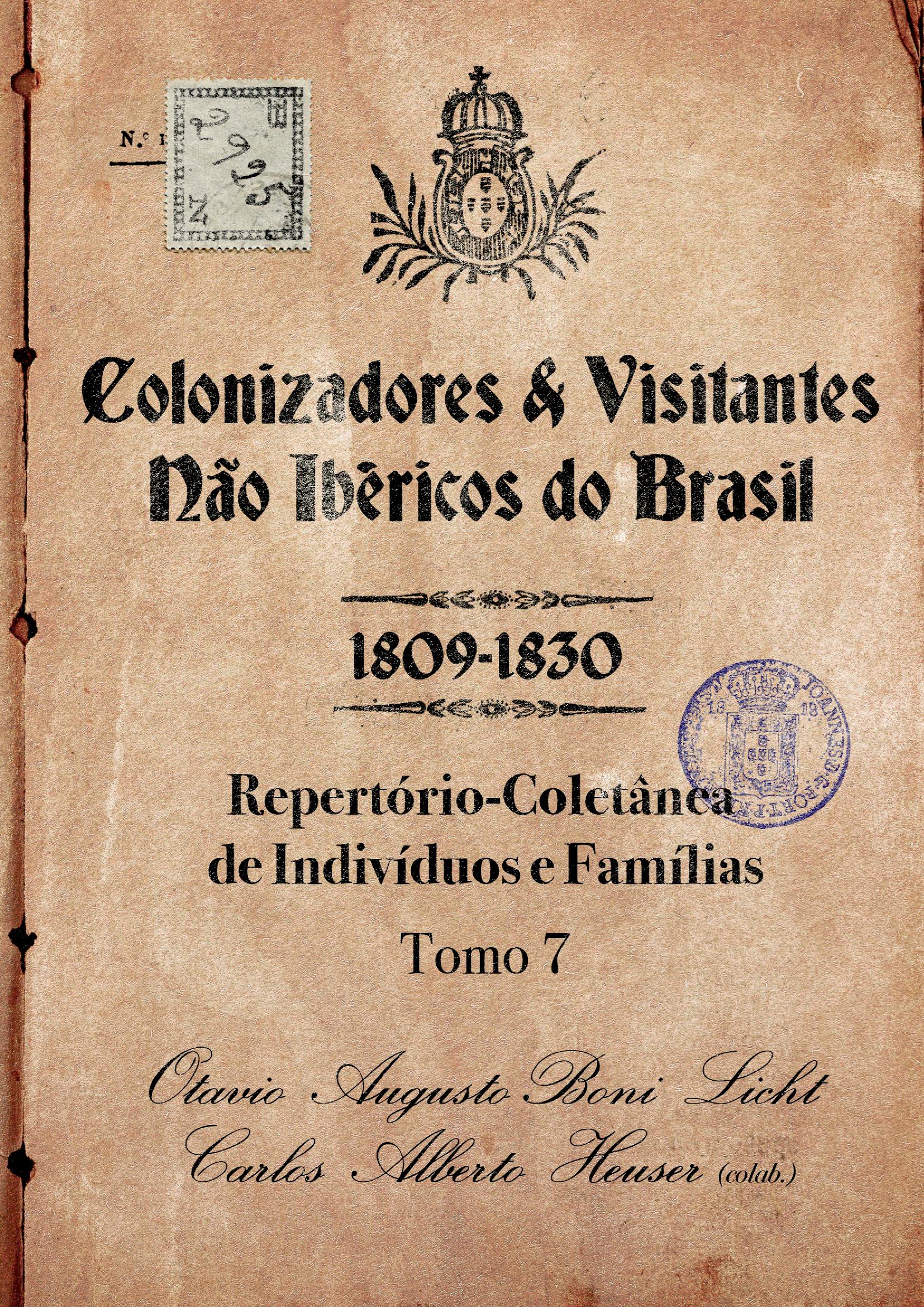 Colonizadores E Visitantes Não Ibéricos Do Brasil - 1809-1830