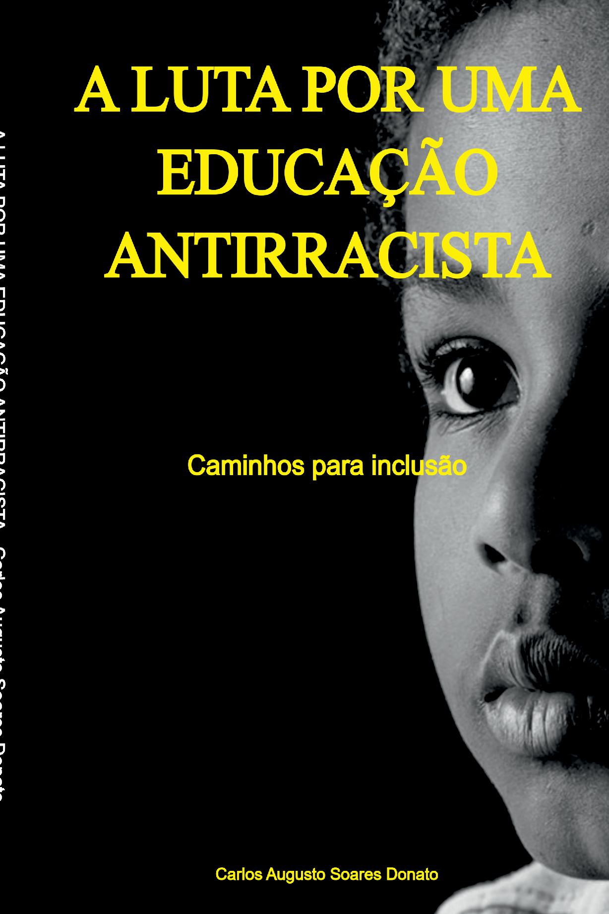 A Luta Por Uma Educação Antirracista