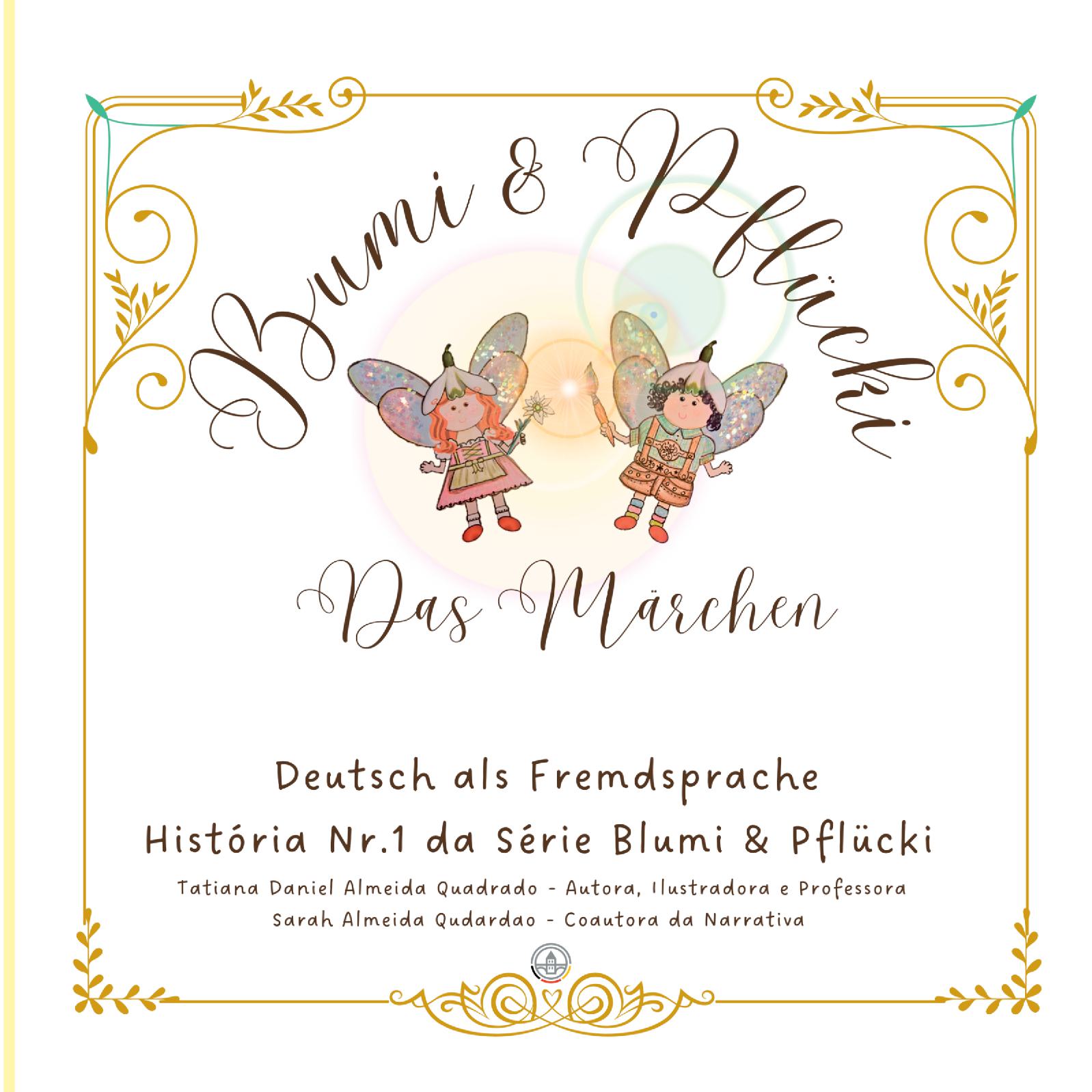 Blumi & Pflücki, Das Märchen