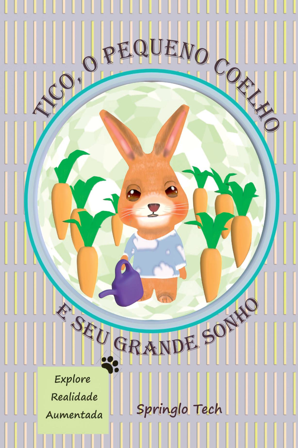 Tico, O Pequeno Coelho E Seu Grande Sonho