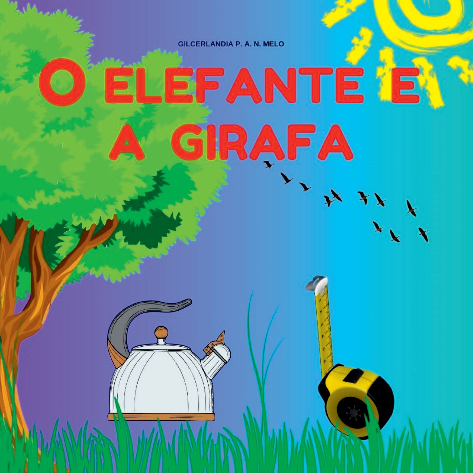 O Elefante E A Girafa