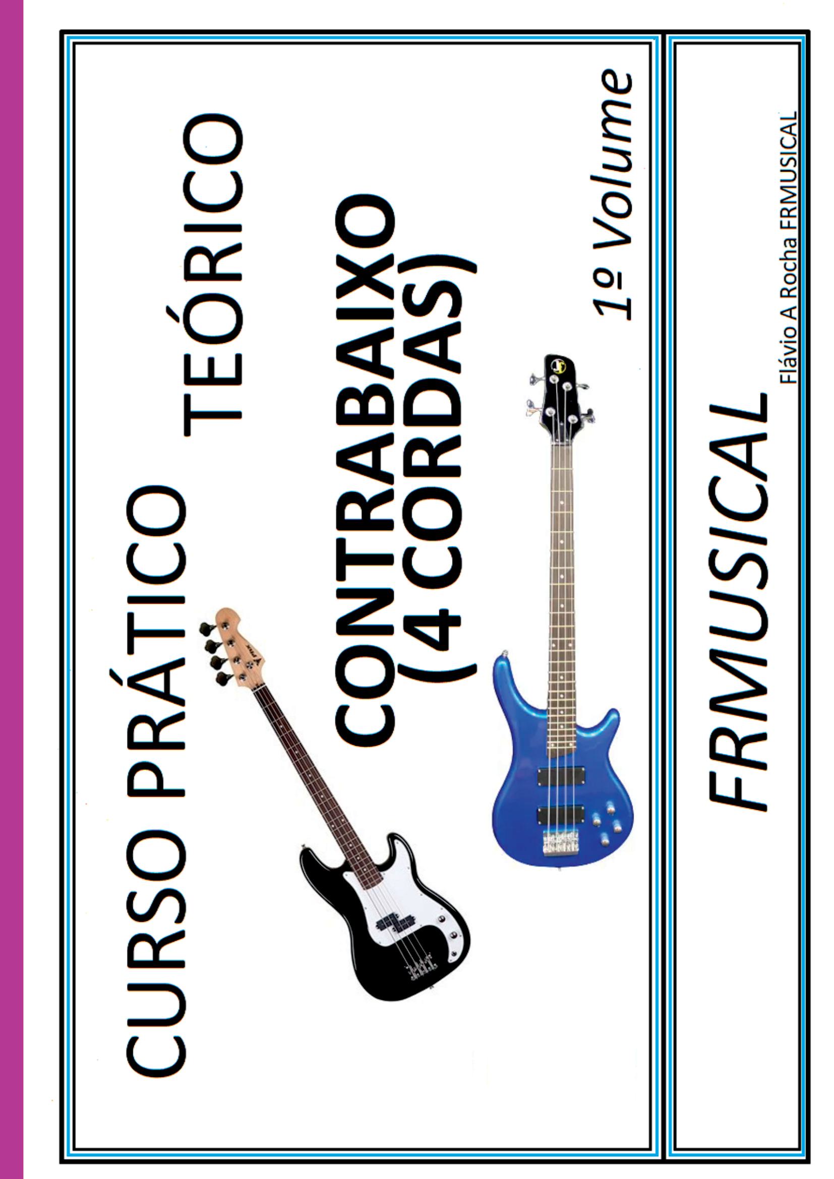 Curso Prático Teórico Contrabaixo 4 Cordas 1° Volume