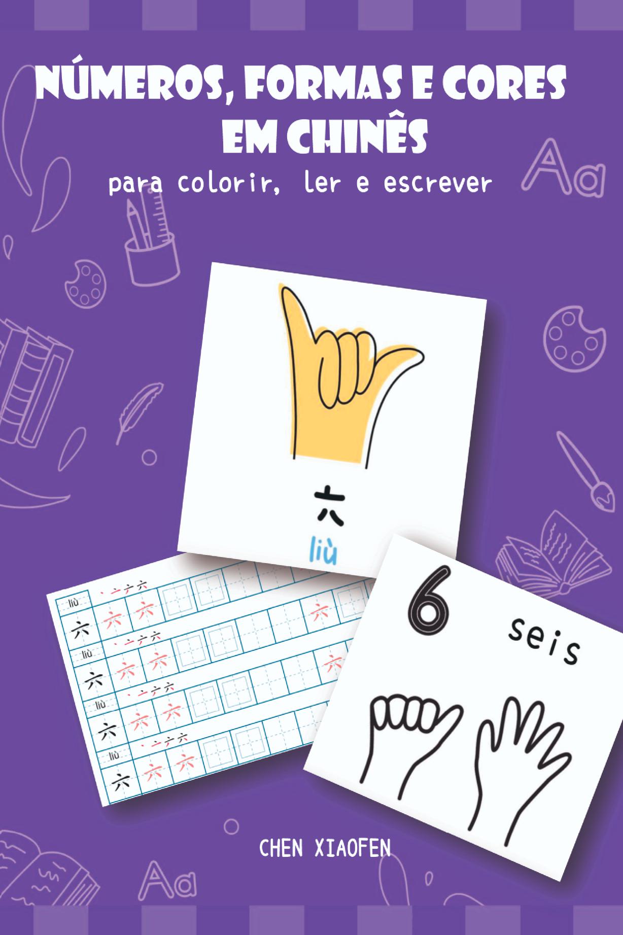 Números, Formas E Cores Em Chinês Para Colorir, Ler E Escrever