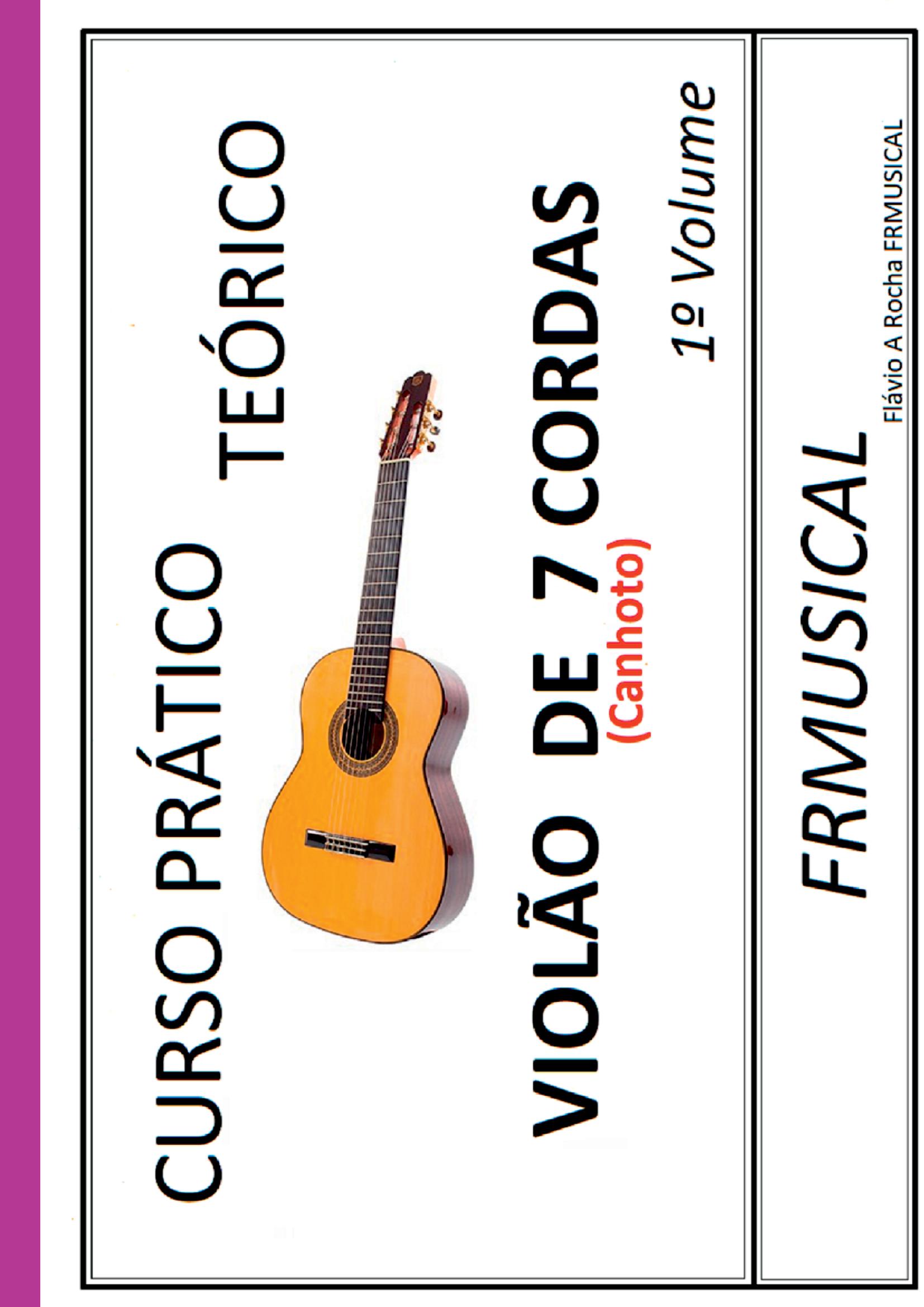Curso Prático Teórico Violão 7 Cordas [não Destro/canhoto]1º Volume