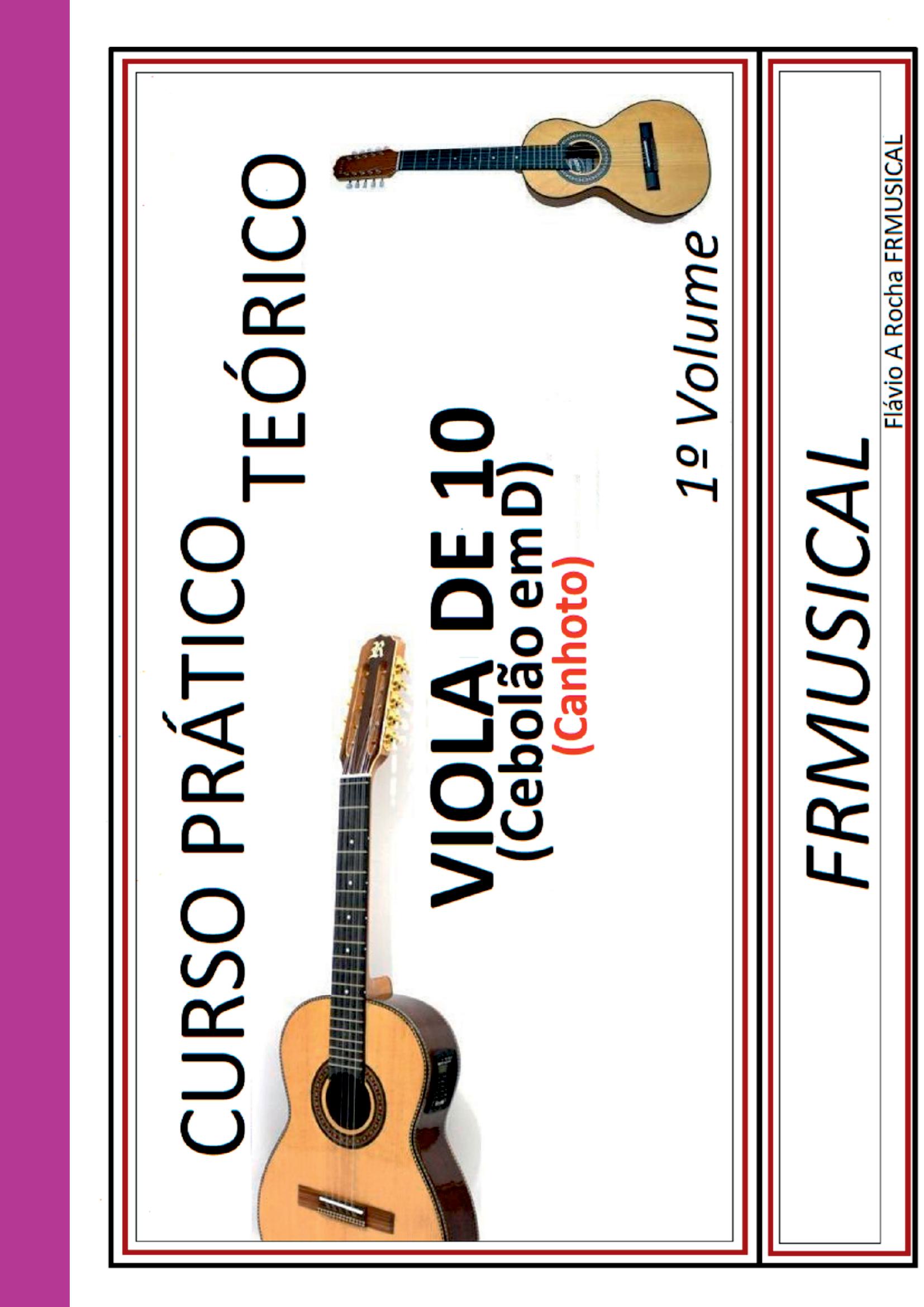 Curso Prático Teórico Viola De 10 Em D [não Destro/canhoto]1º Volume