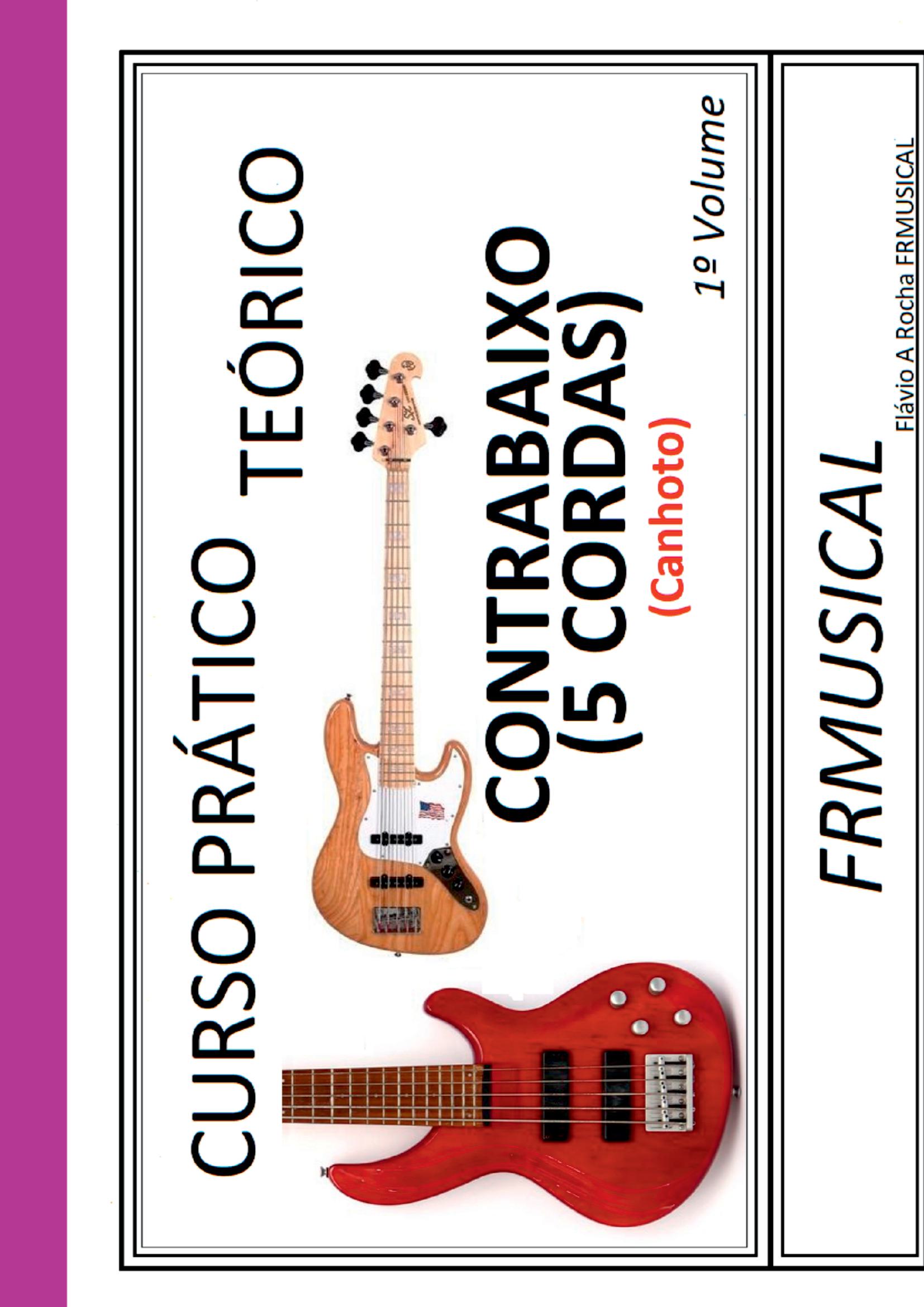 Curso Prático Teórico Contrabaixo 5 Cordas [não Destro/canhoto]1º Volume