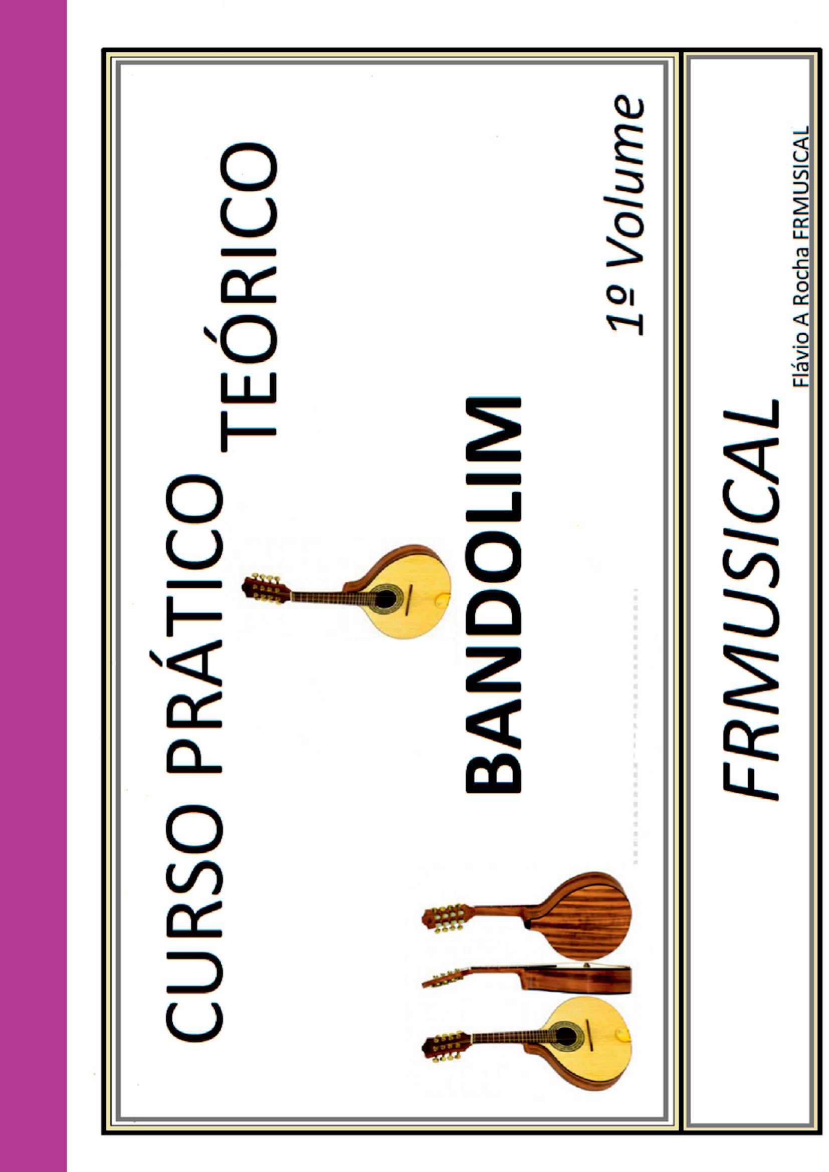 Curso Prático Teórico Bandolim 1º Volume