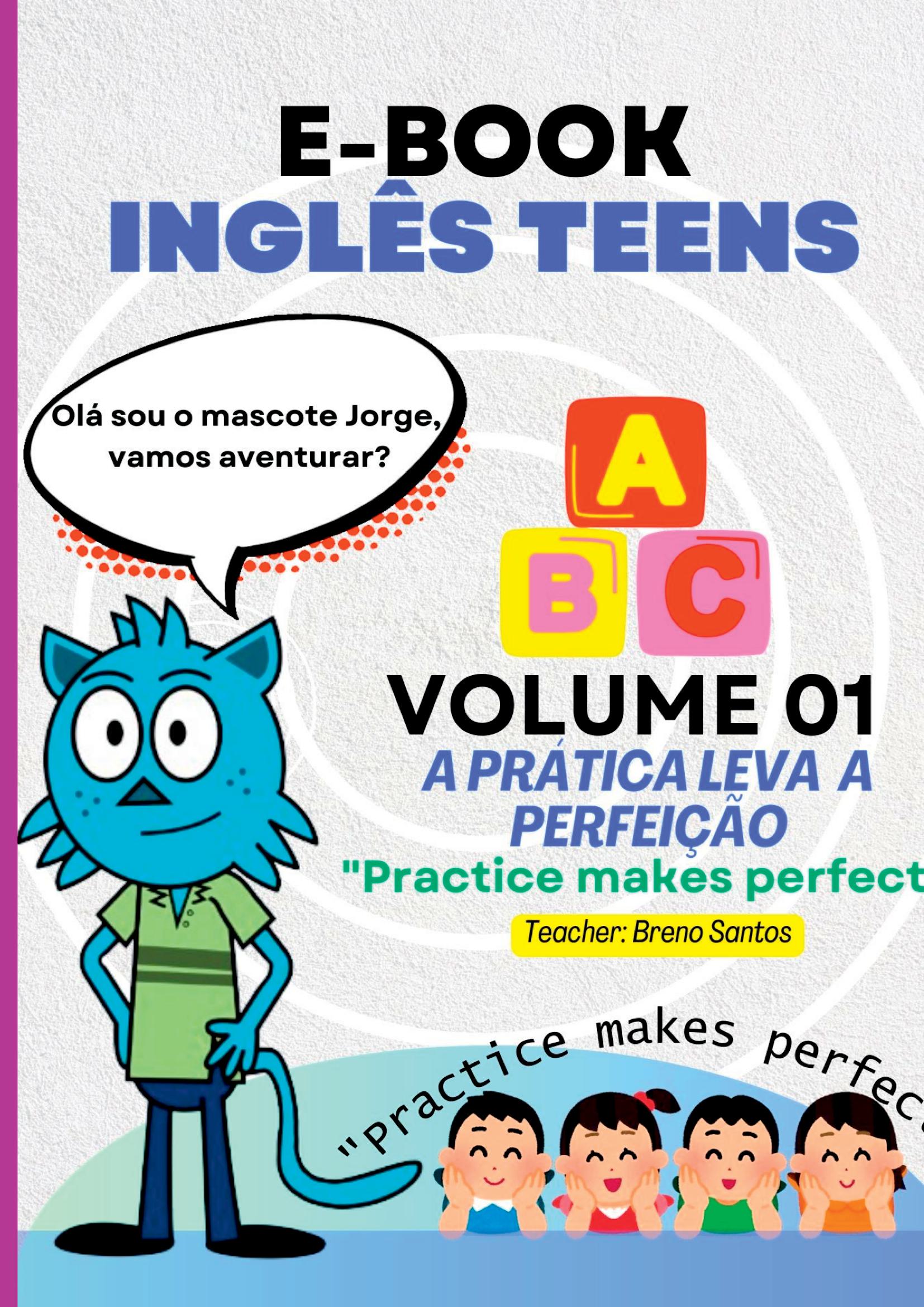 Inglês Teens- A Prática Leva À Perfeição