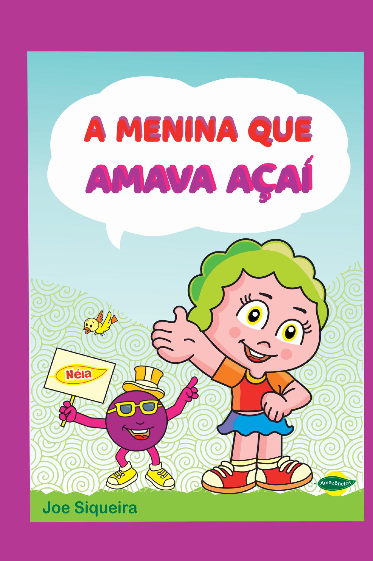A Menina Que Amava Açaí