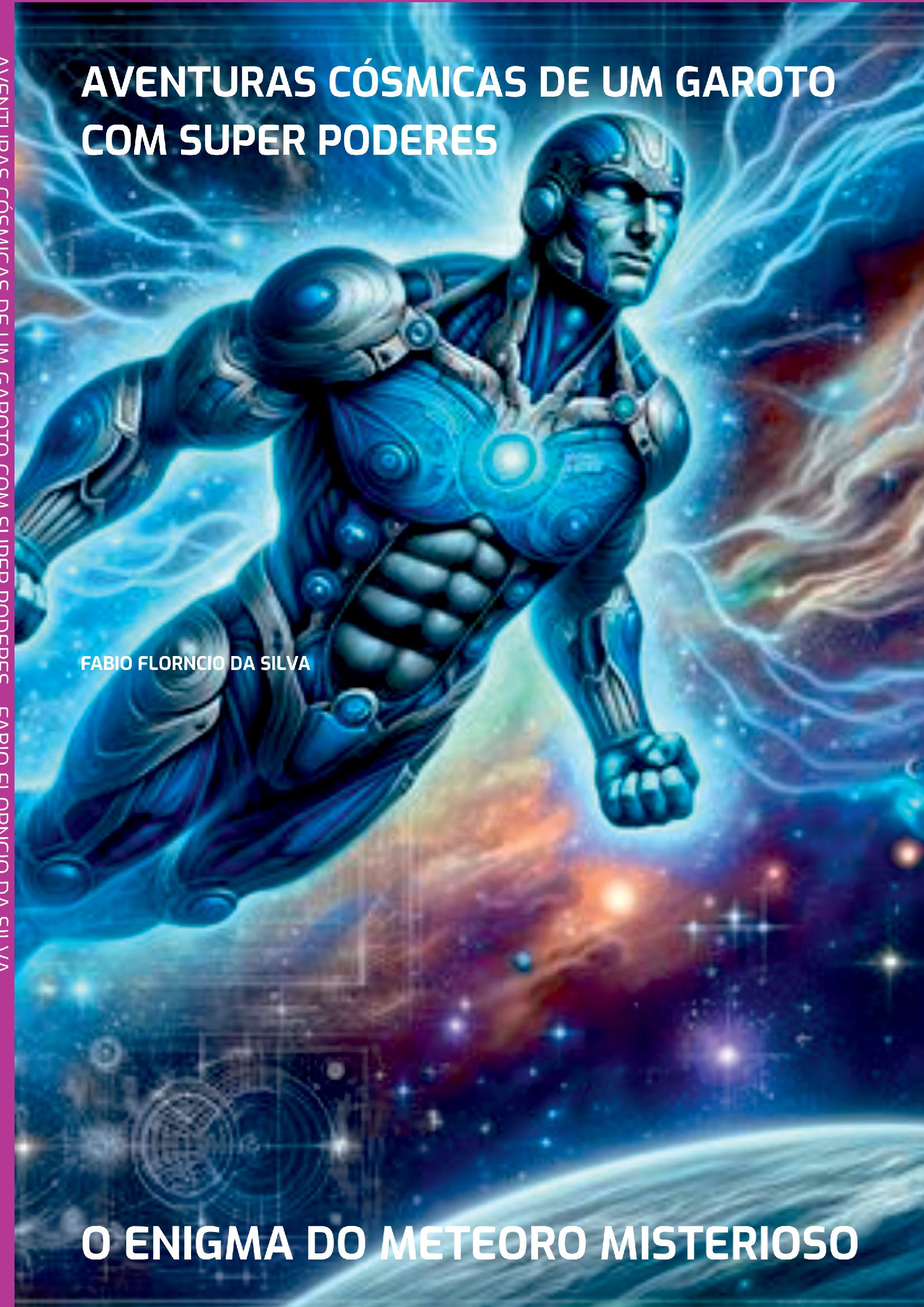 Aventuras Cósmicas De Um Garoto Com Super Poderes