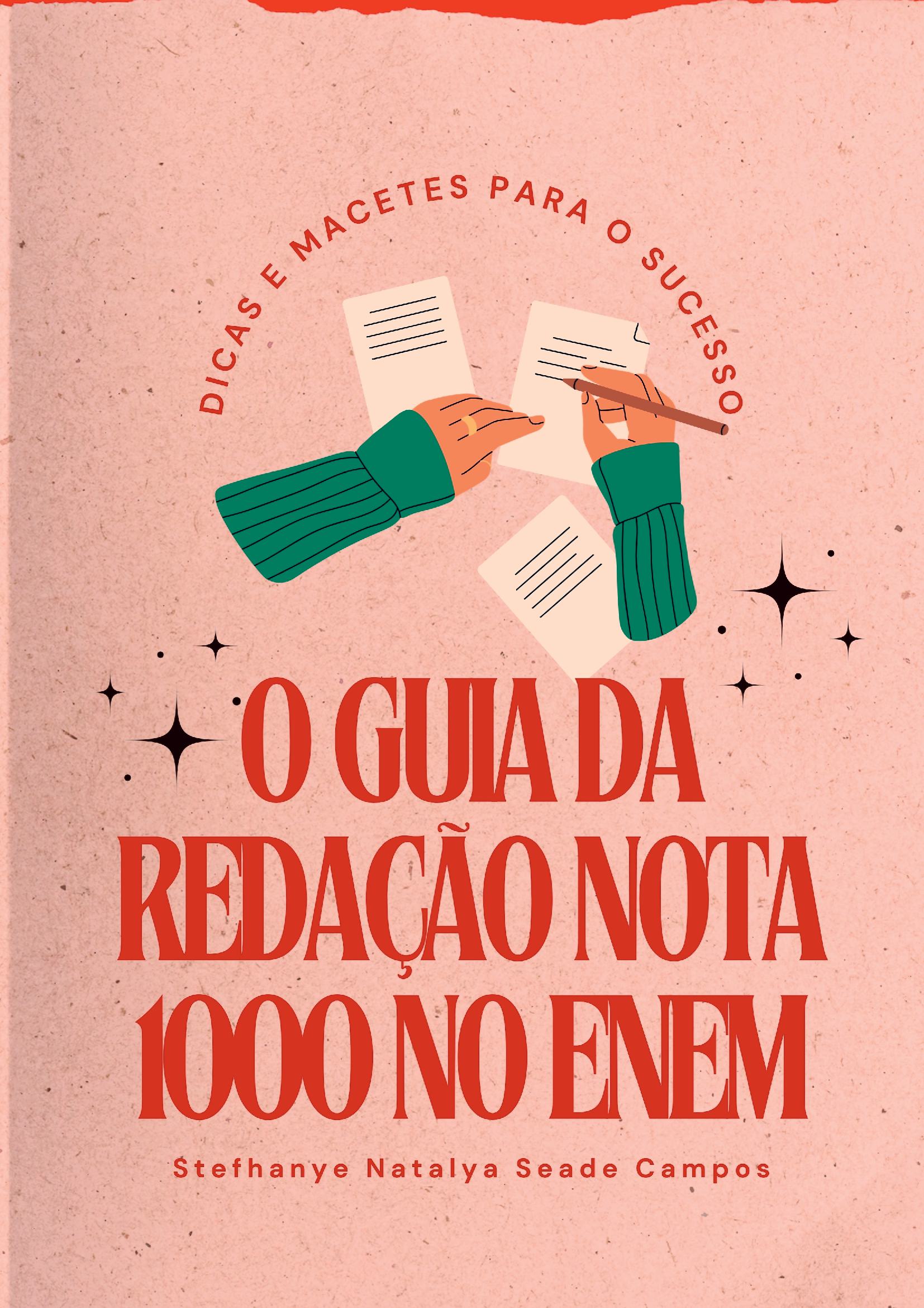 O Guia Da Redação Nota 1000 No Enem
