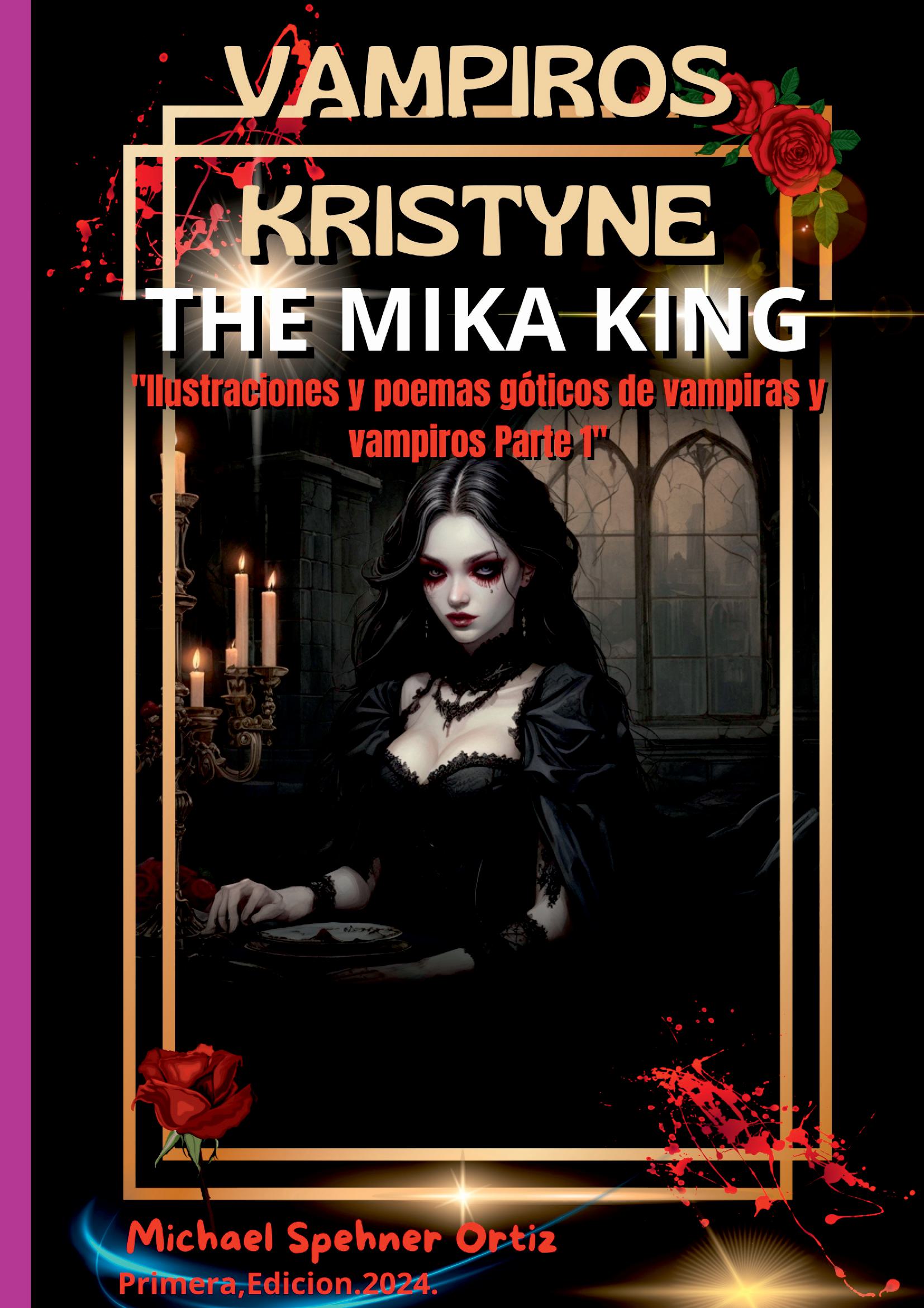 Vampiros Kristyne The Mika King Parte 1