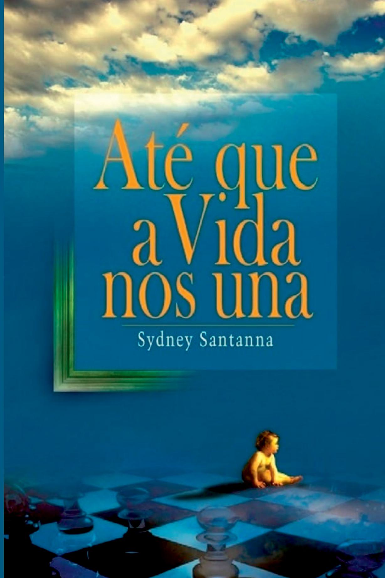 Até Que A Vida Nos Una