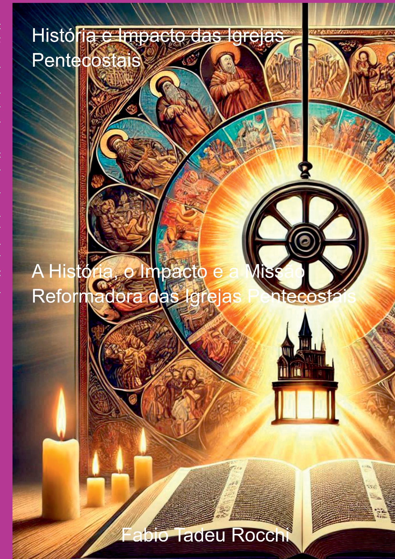 História E Impacto Das Igrejas Pentecostais
