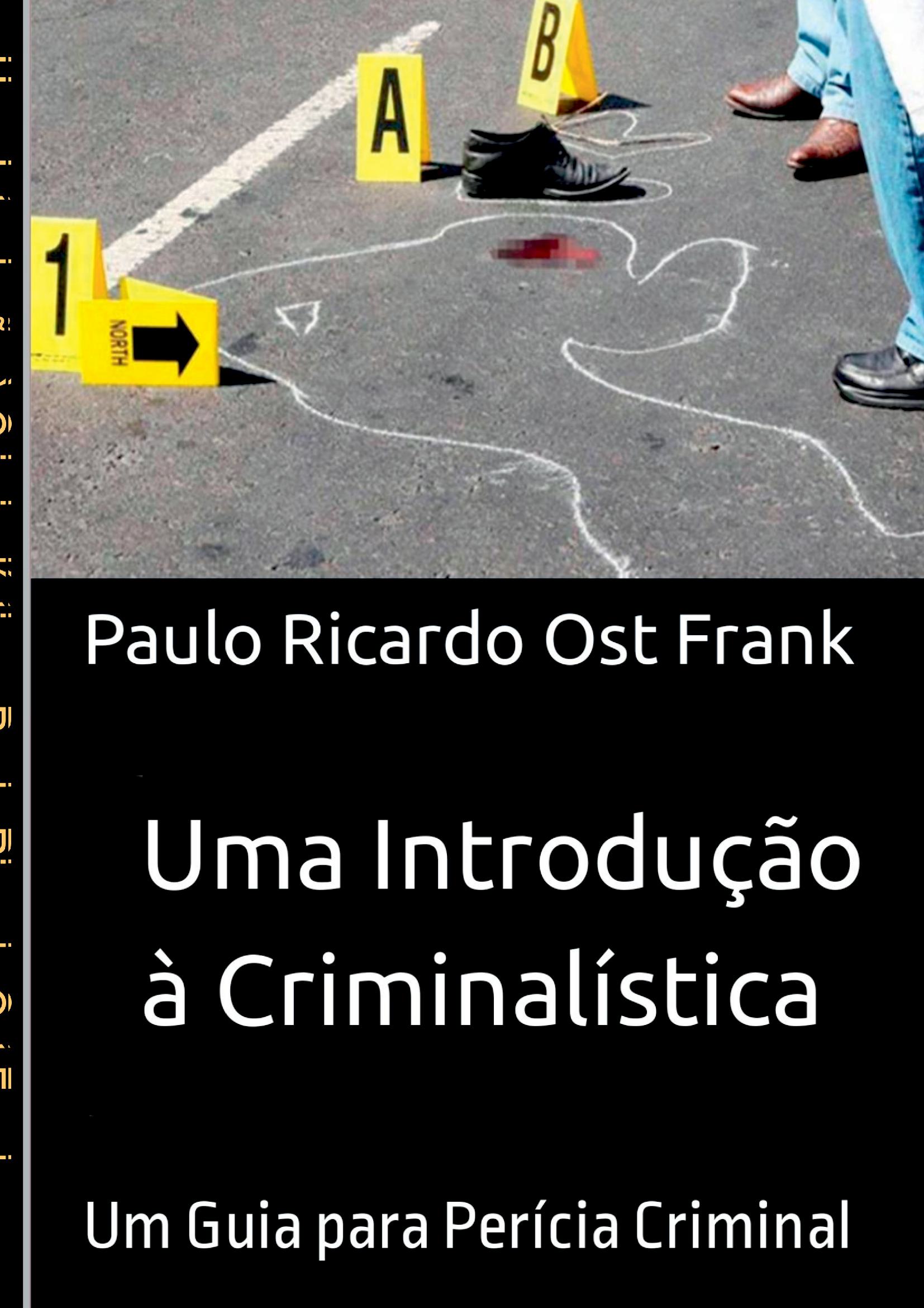 Uma Introdução À Criminalística