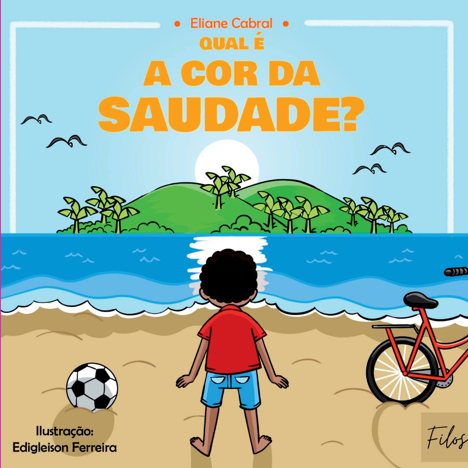 Qual A Cor Da Saudade?